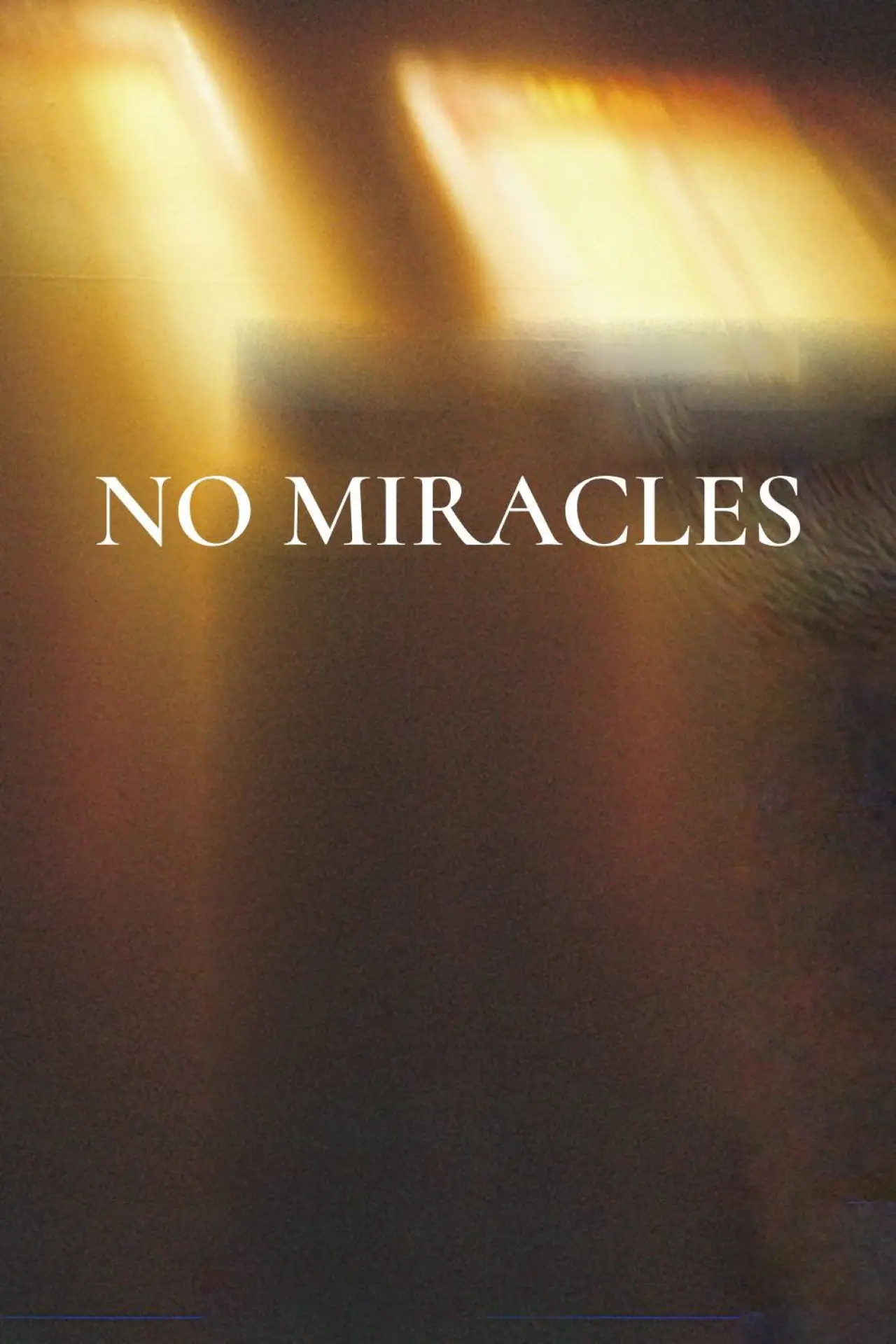 Постер к фильму "No Miracles"
