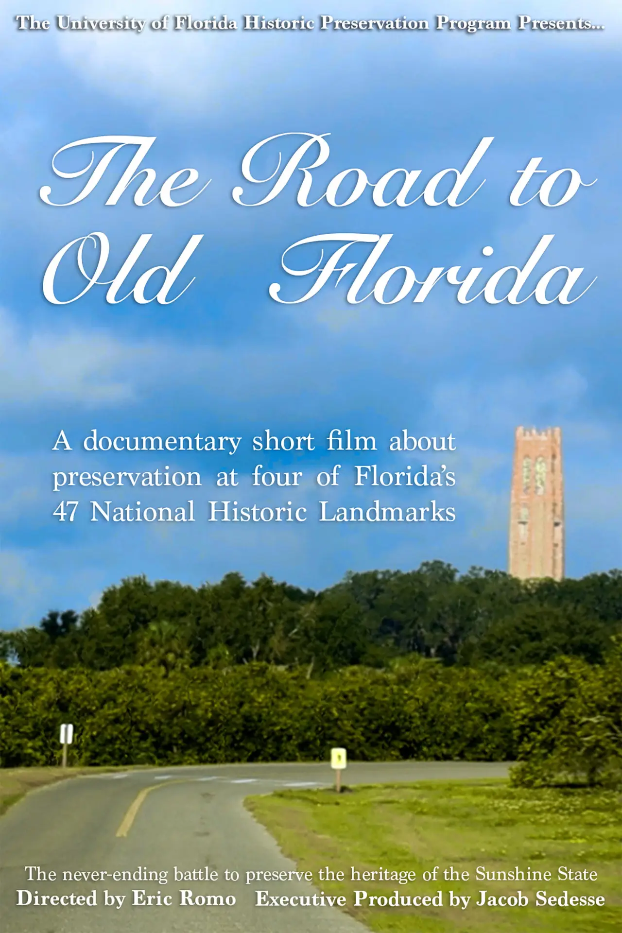 Постер к фильму "The Road to Old Florida"