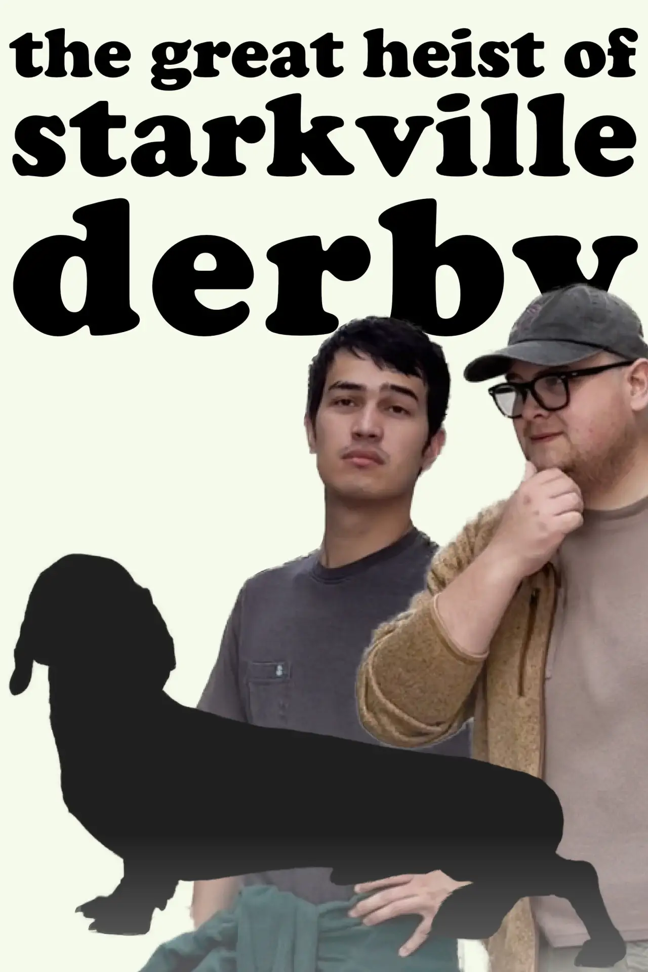 Постер к фильму "The Great Heist of Starkville Derby"