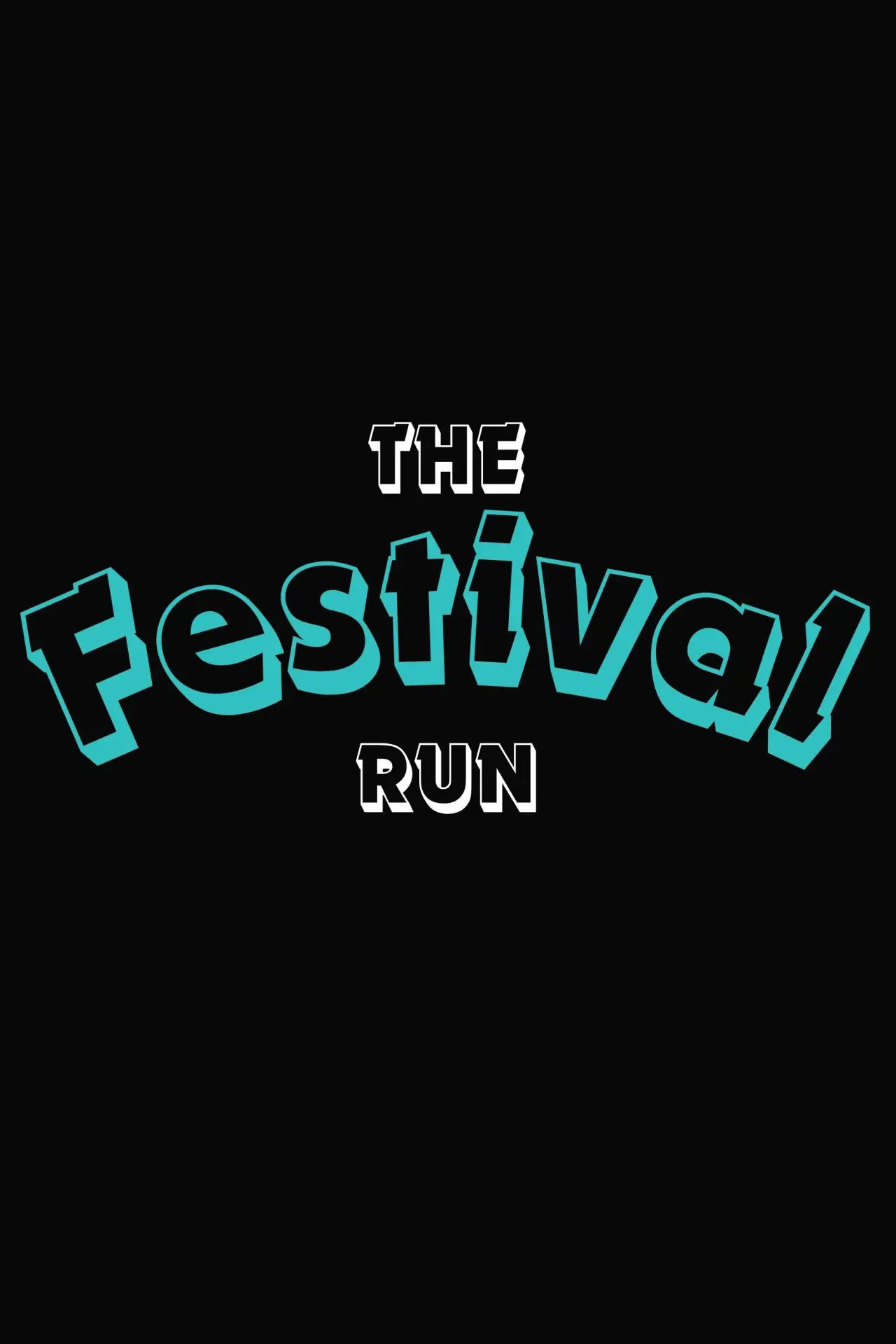 Постер к фильму "The Festival Run"