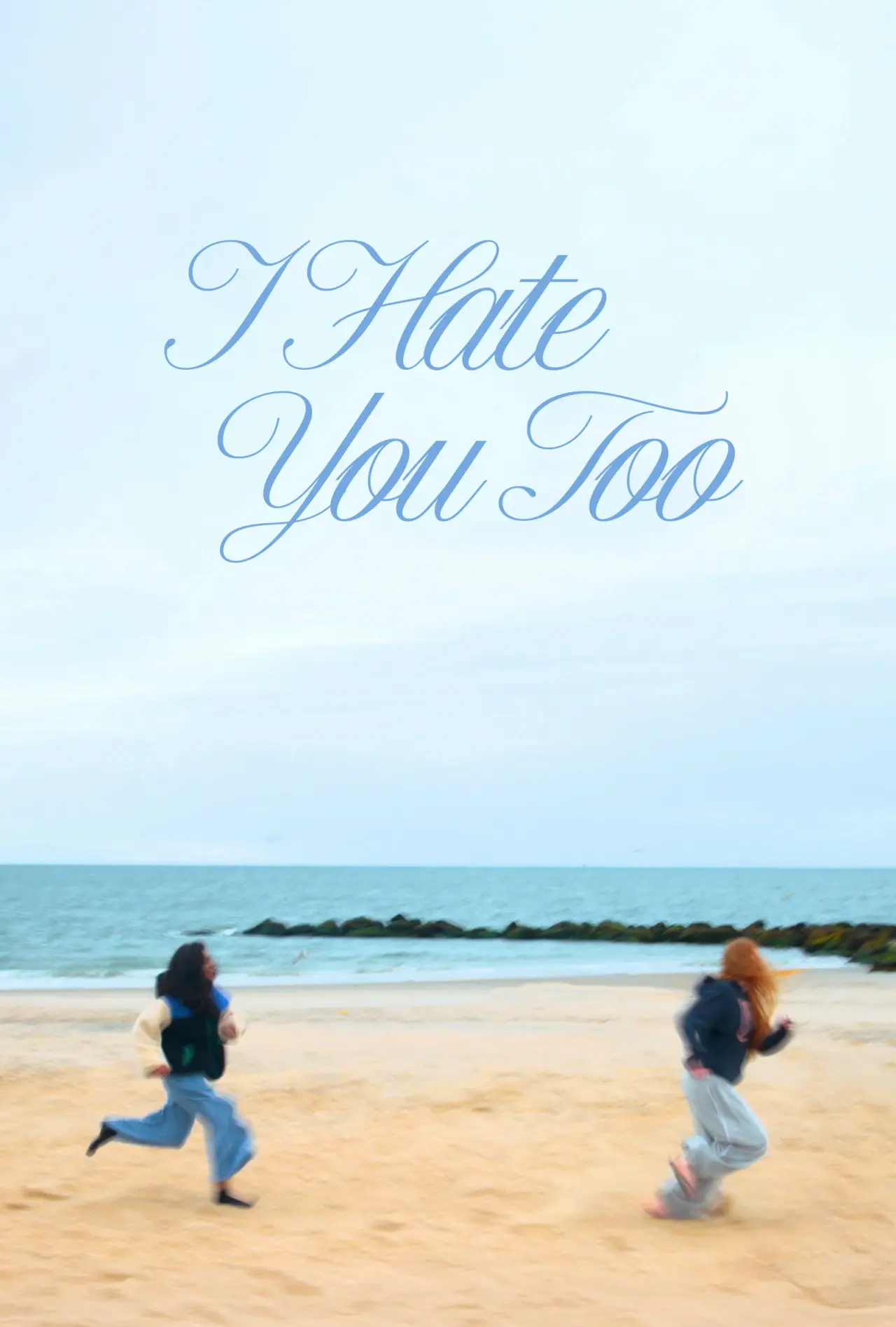 Постер к фильму "I Hate You Too"