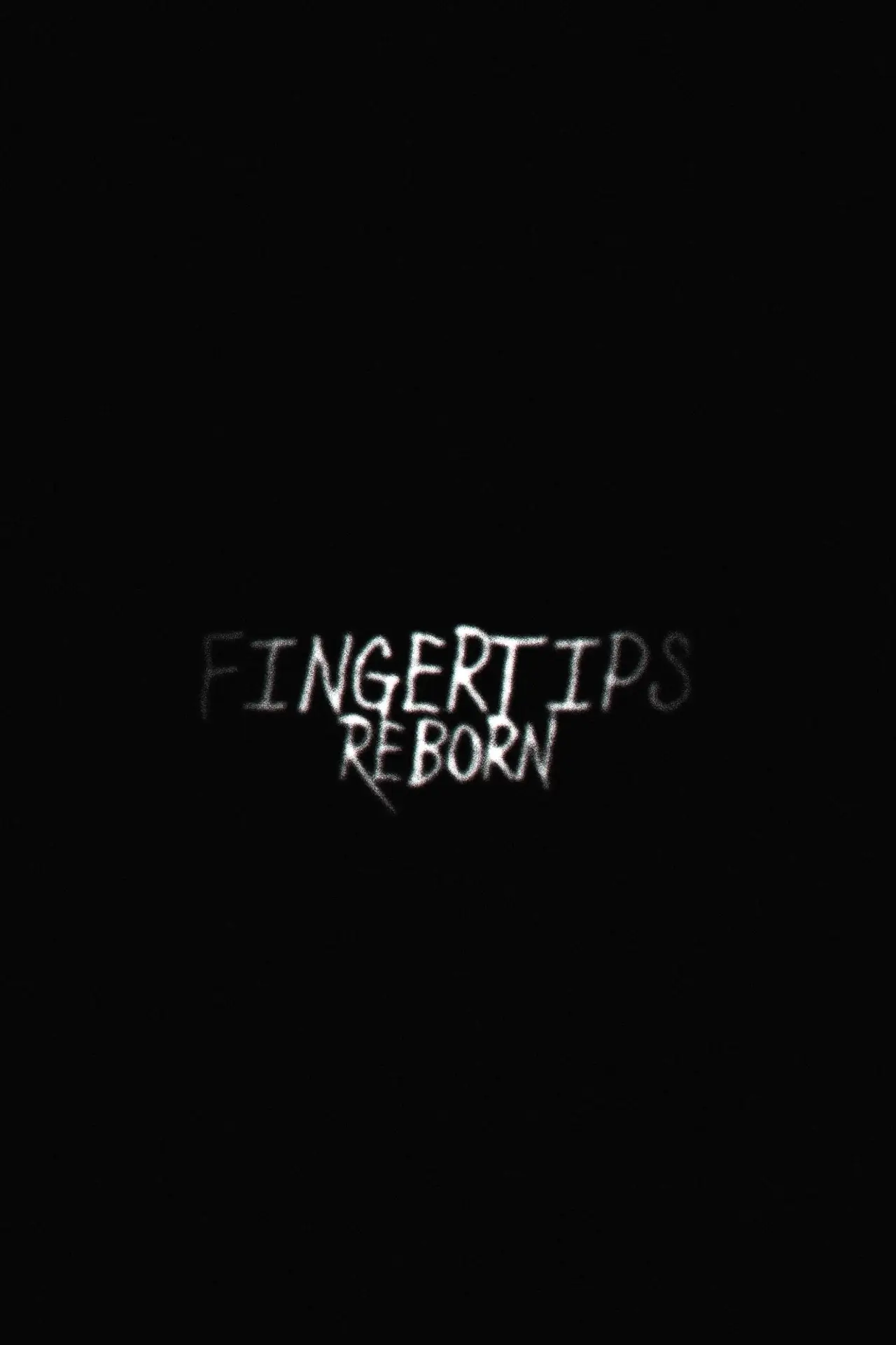 Постер к фильму "Fingertips: Reborn"