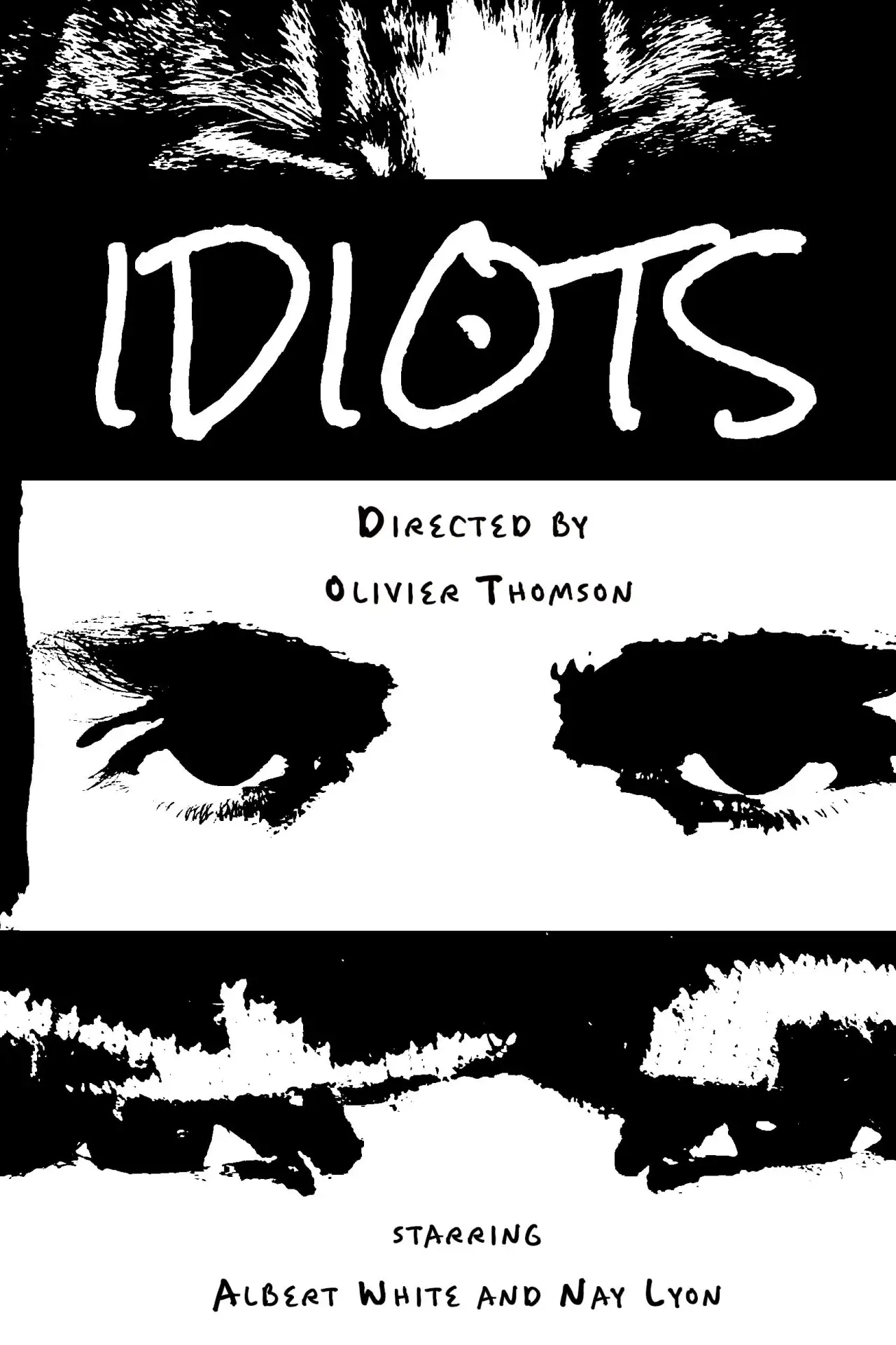 Постер к фильму "IDIOTS"