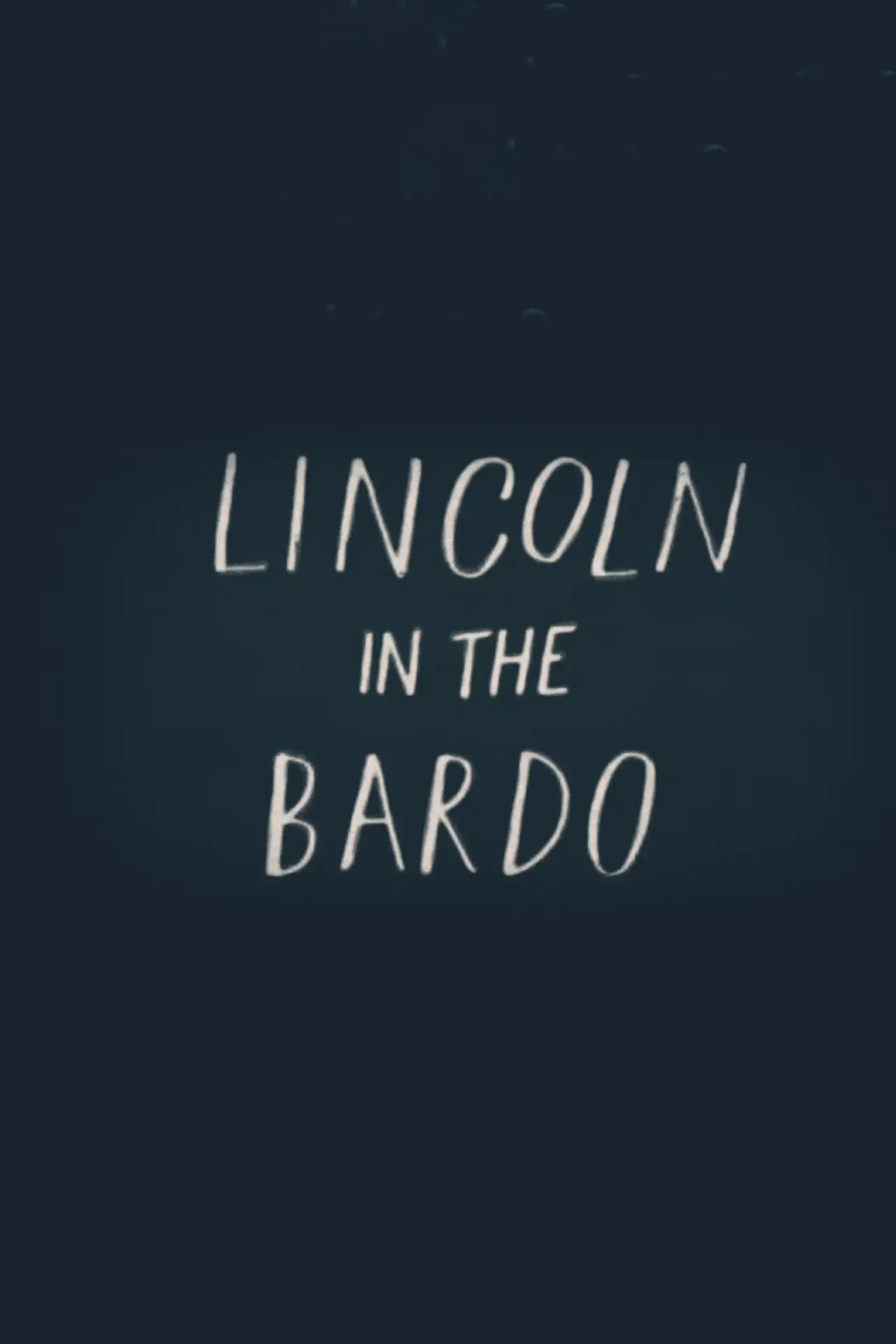 Постер к фильму "Lincoln in the Bardo"