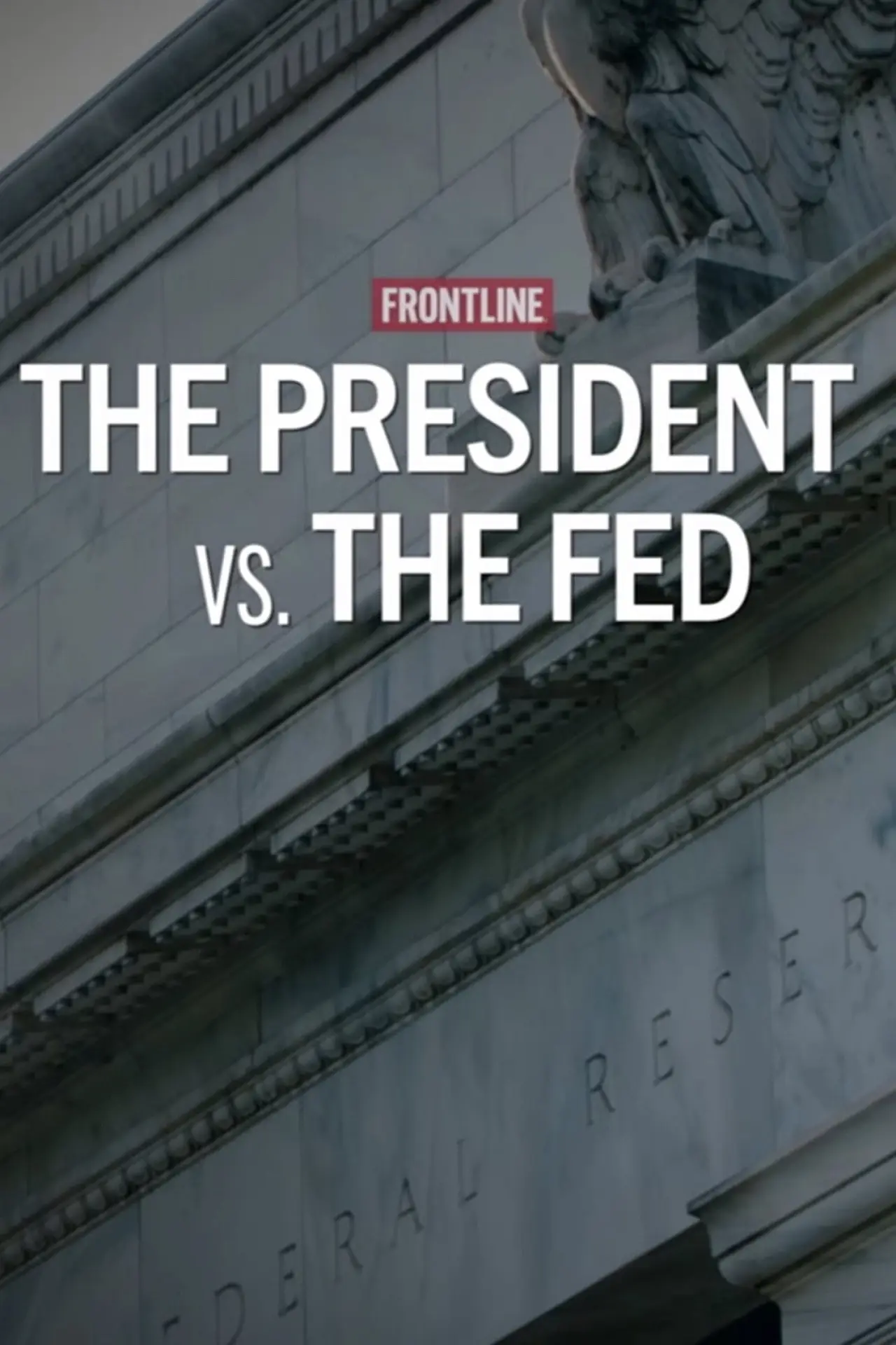 Постер к фильму "The President vs. The Fed"