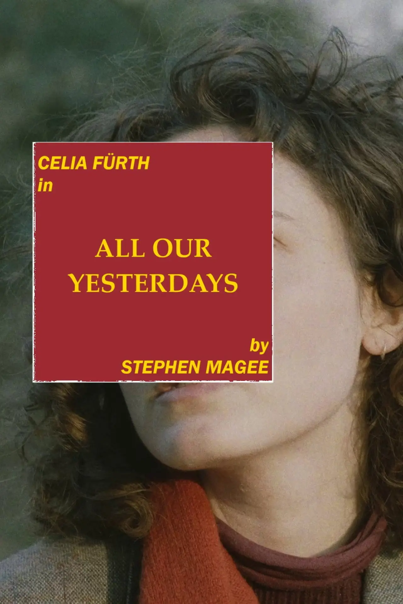 Постер к фильму "All Our Yesterdays"