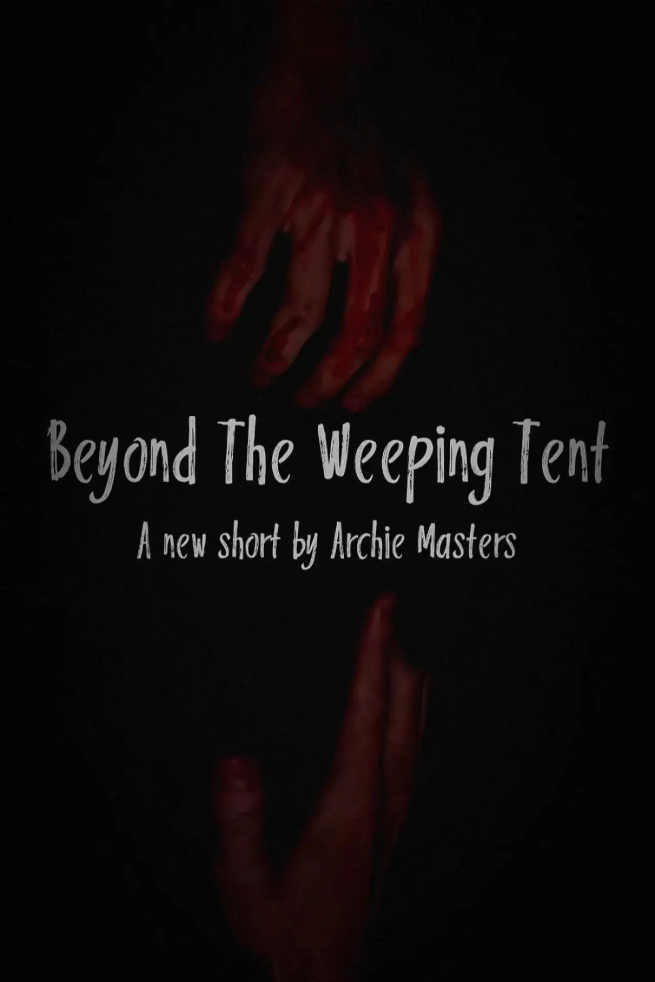 Постер к фильму "Beyond The Weeping Tent"
