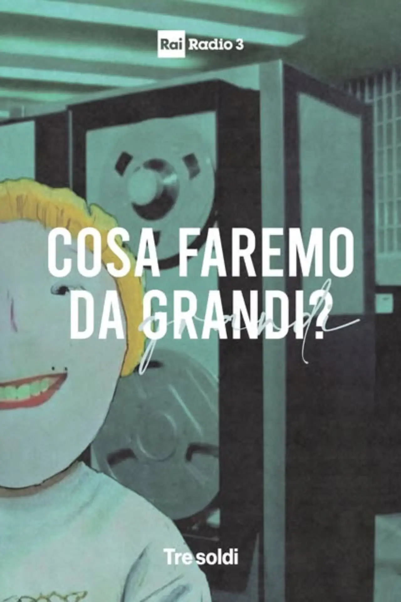 Постер к фильму "Cosa faremo da grandi"