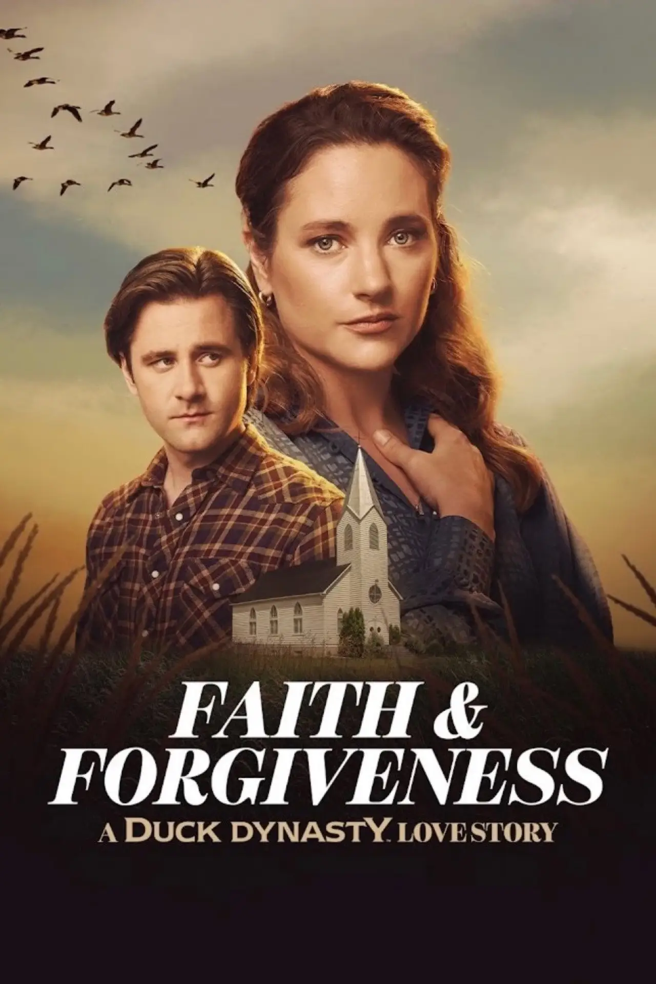 Постер к фильму "Faith & Forgiveness: A Duck Dynasty Love Story"
