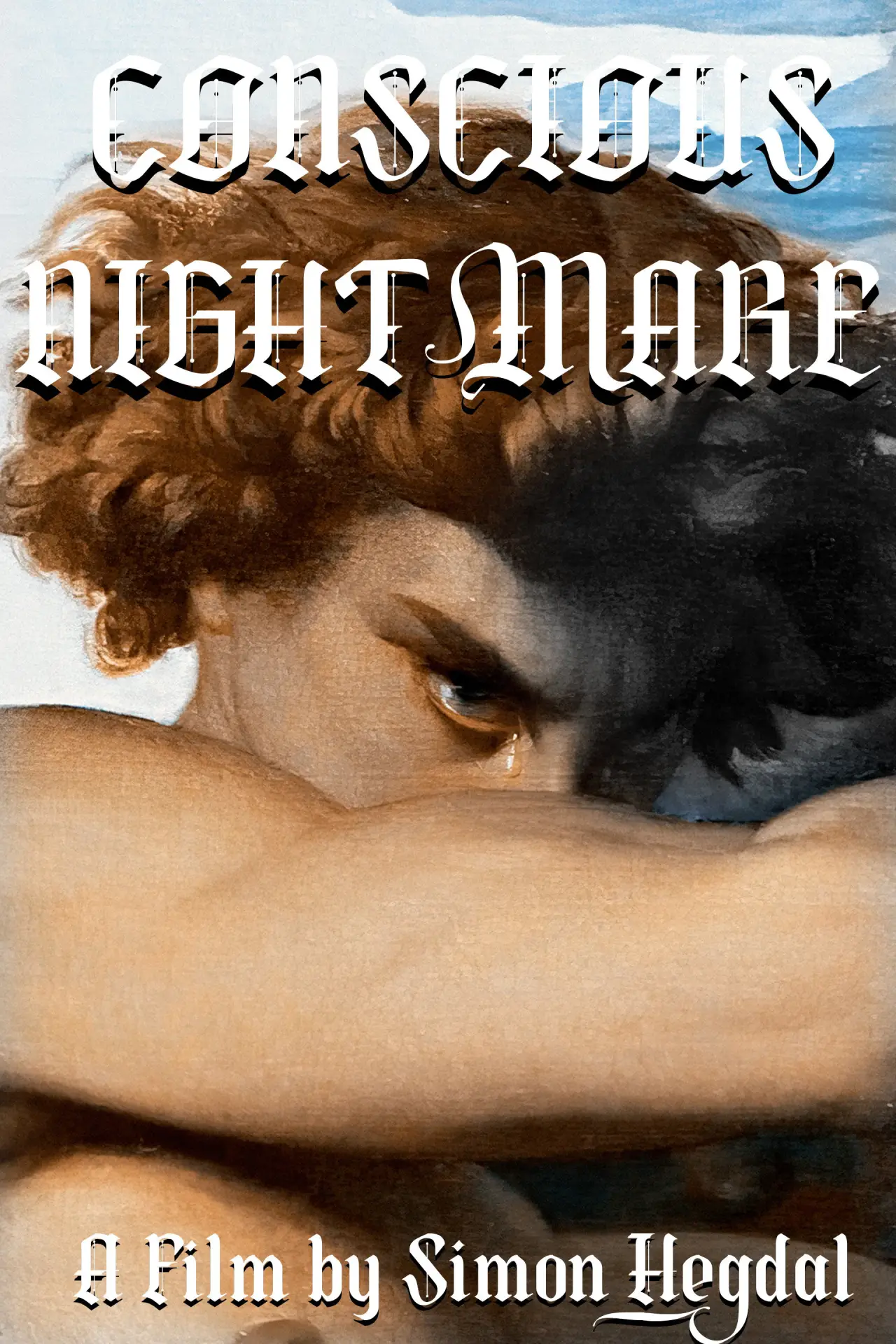 Постер к фильму "Conscious Nightmare"