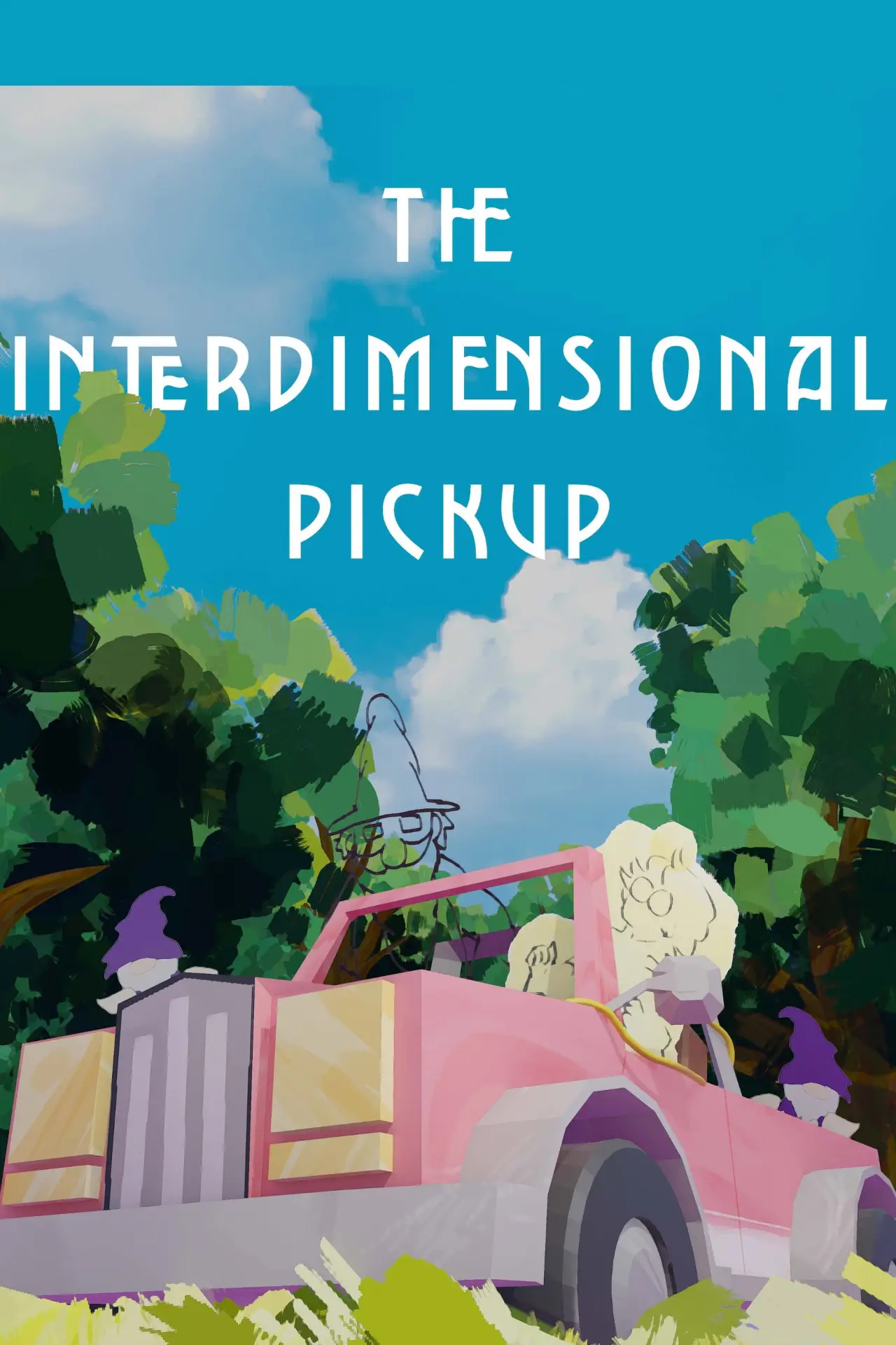 Постер к фильму "The Interdimensional Pickup"