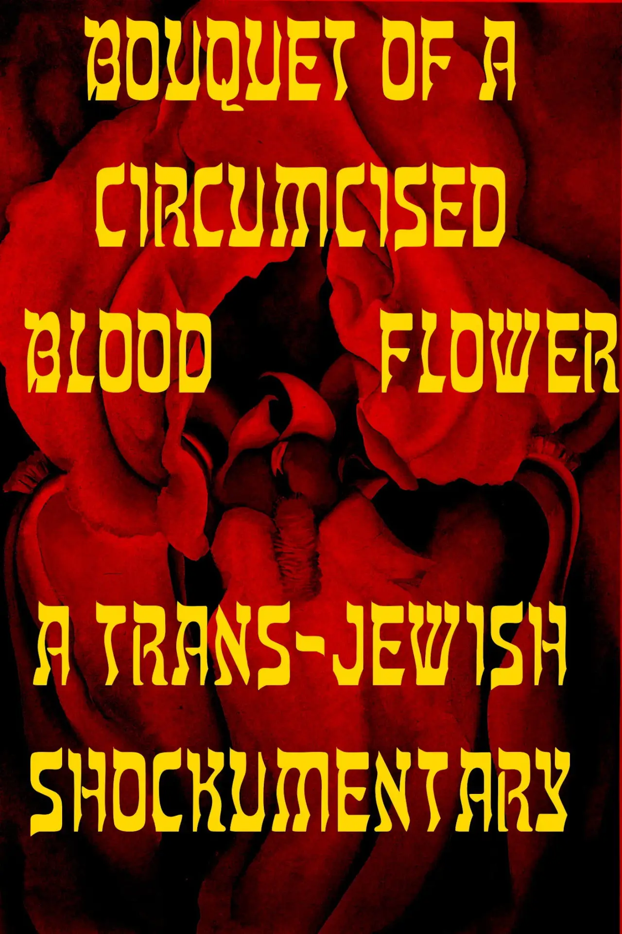 Постер к фильму "Bouquet of a Circumcised Blood Flower"