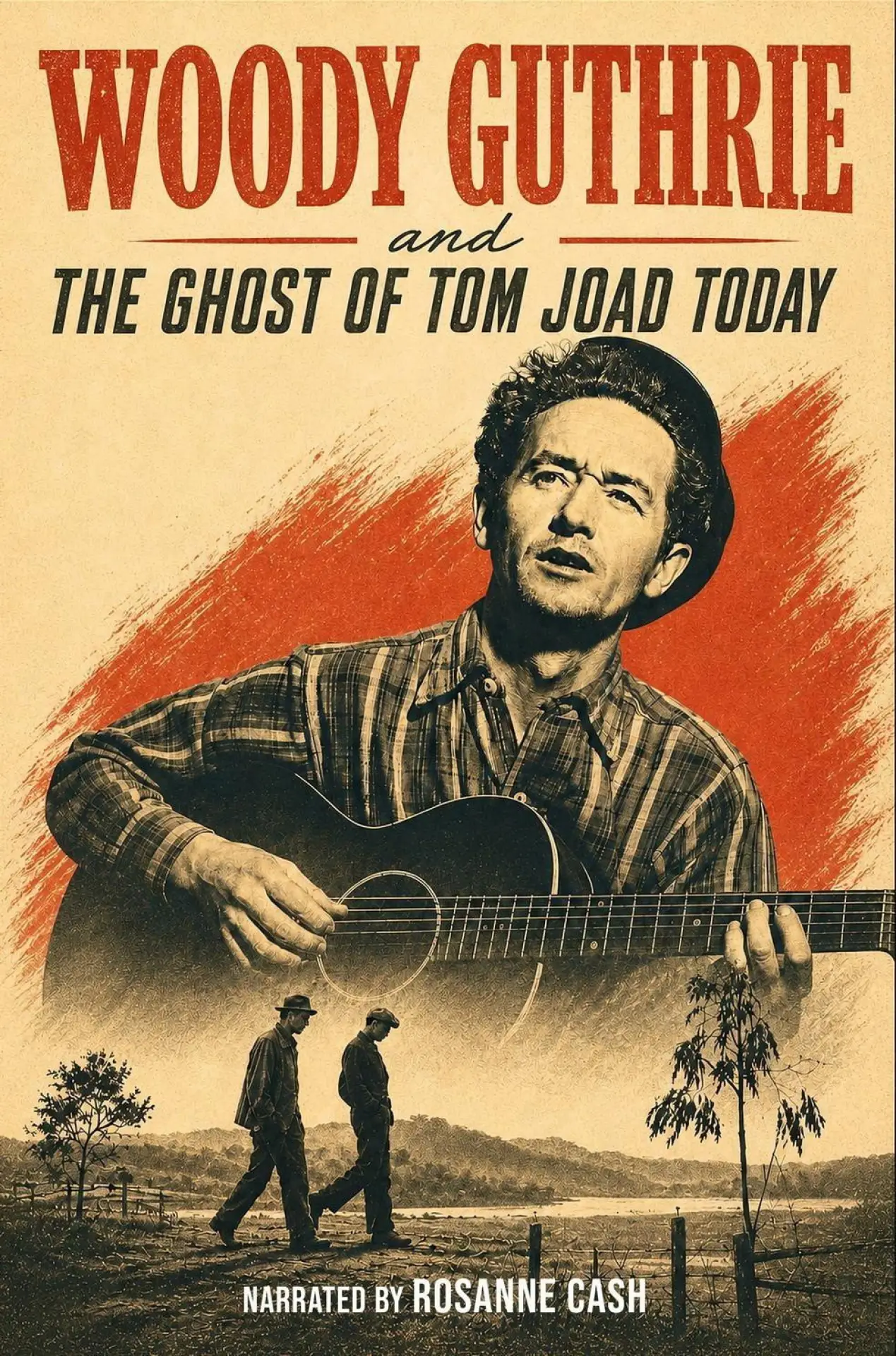 Постер к фильму "Woody Guthrie and the Ghost of Tom Joad Today"