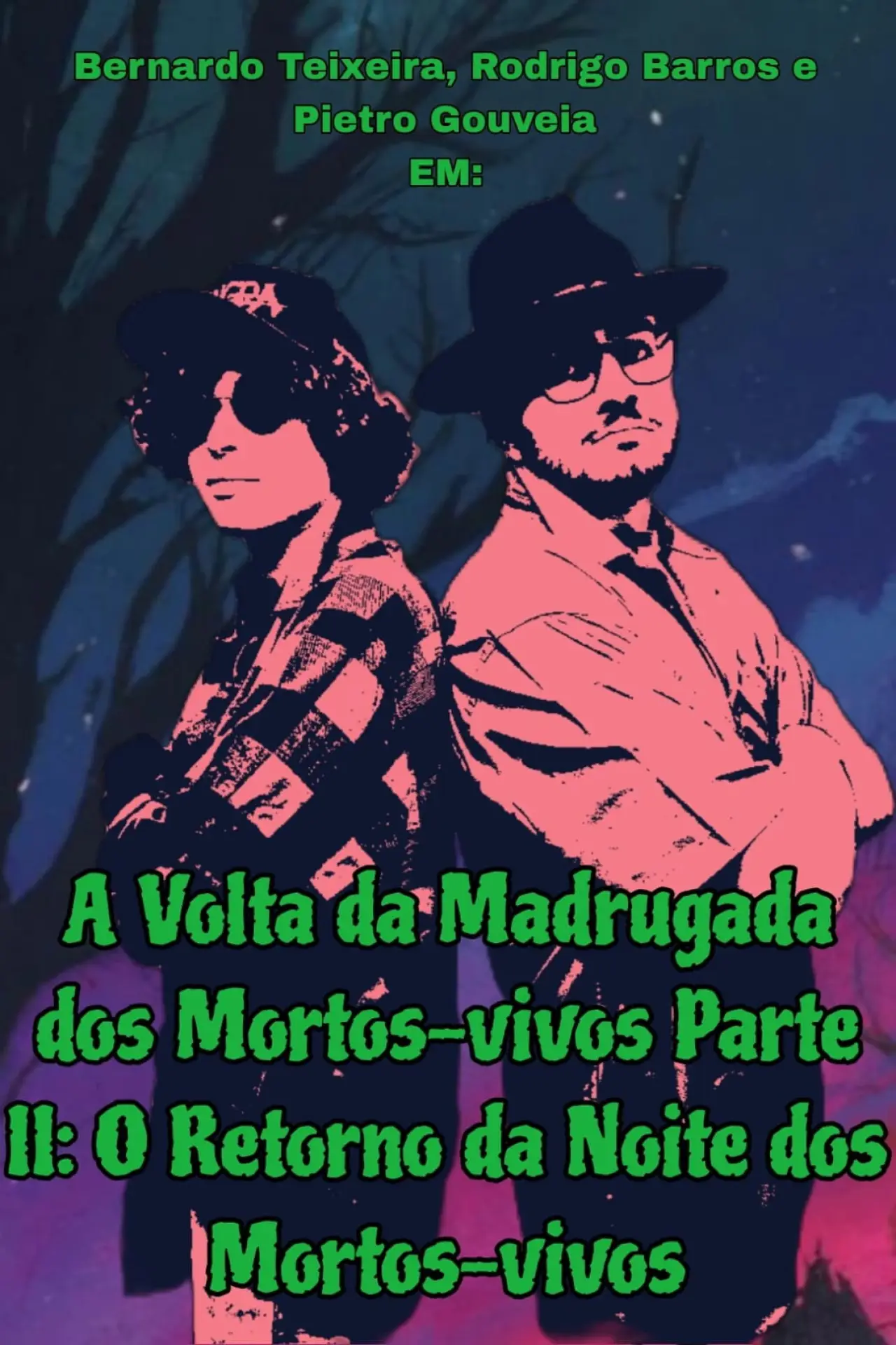 Постер к фильму "A Volta da Madrugada dos Mortos-vivos Parte II: O Retorno da Noite dos Mortos-vivos"