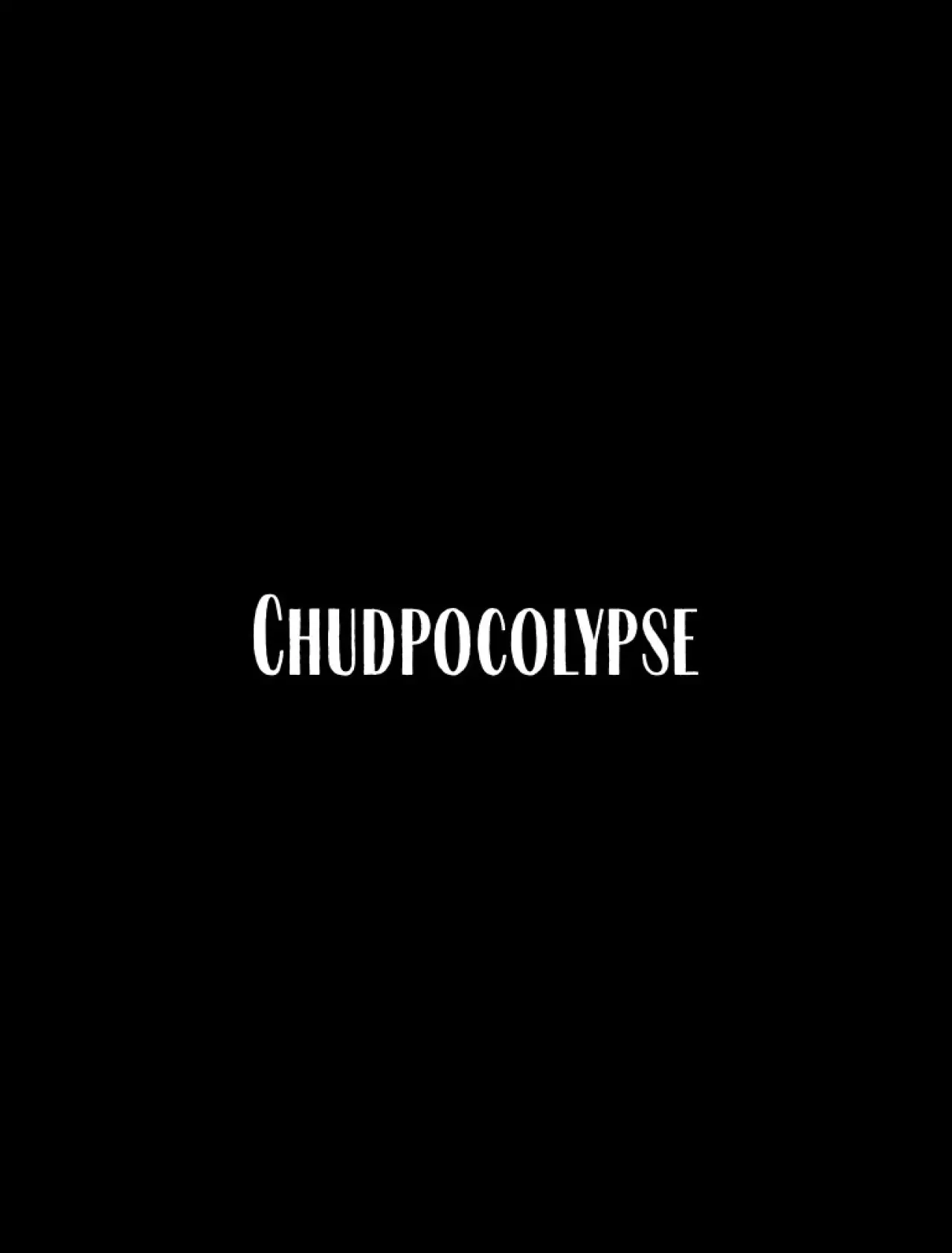 Постер к фильму "Chudpocalypse"