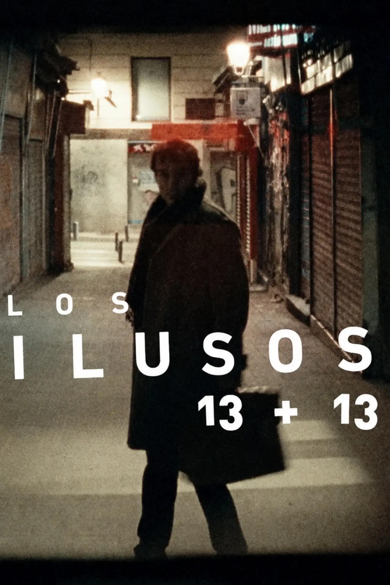 Постер к фильму "Los ilusos 13 + 13"