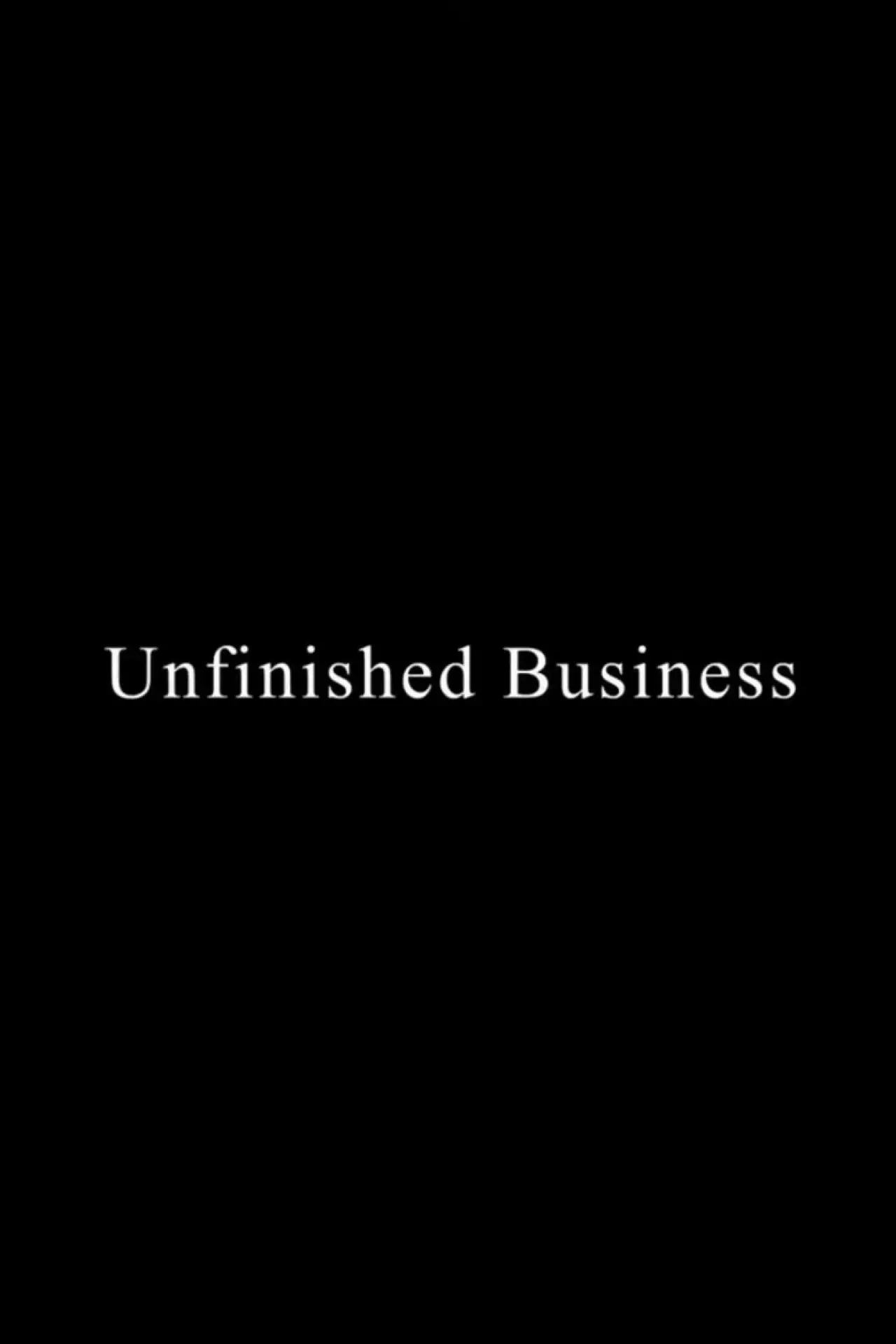 Постер к фильму "Unfinished Business"