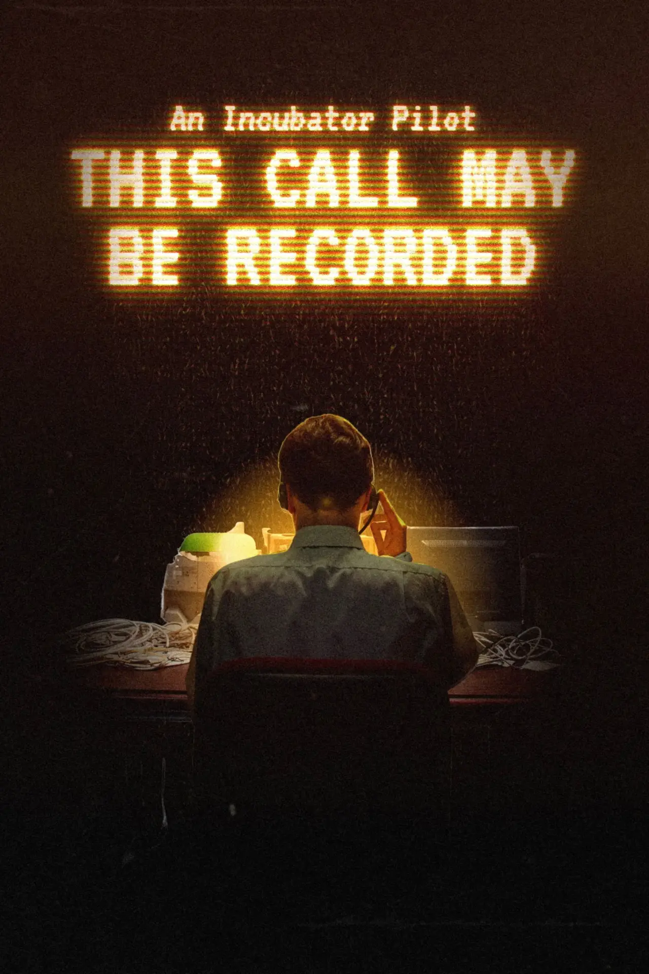 Постер к фильму "This Call May Be Recorded"