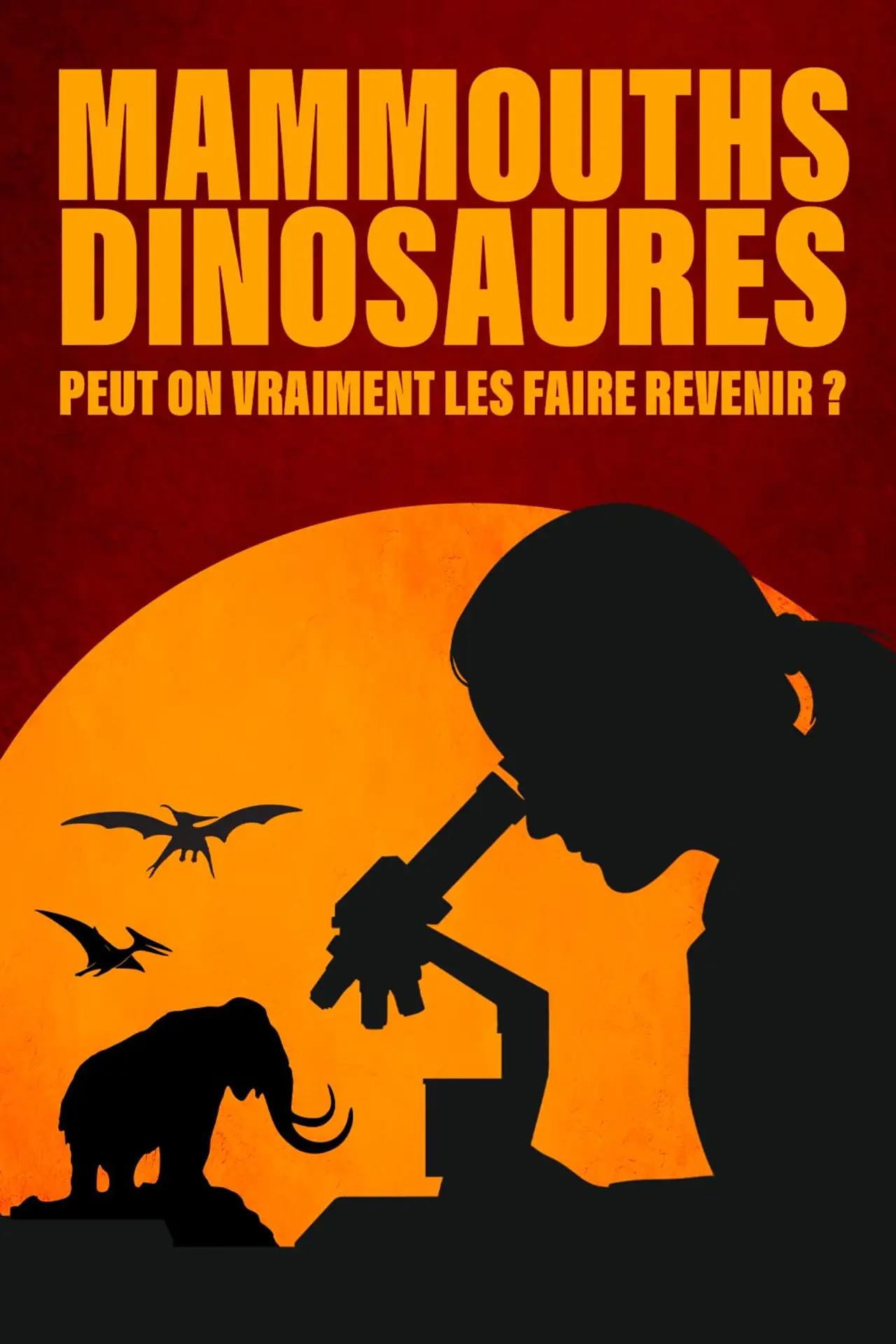 Постер к фильму "Mammouths dinosaures peut on vraiment les faire revenir"