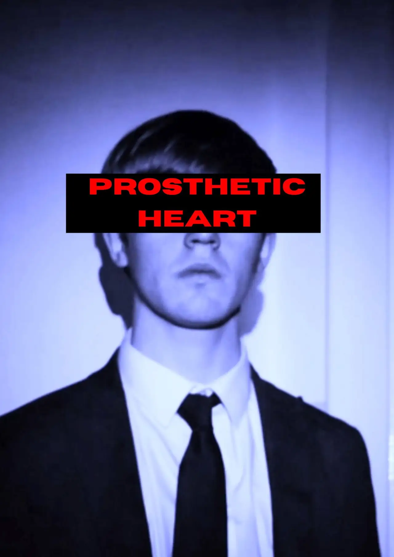 Постер к фильму "Prosthetic Heart"