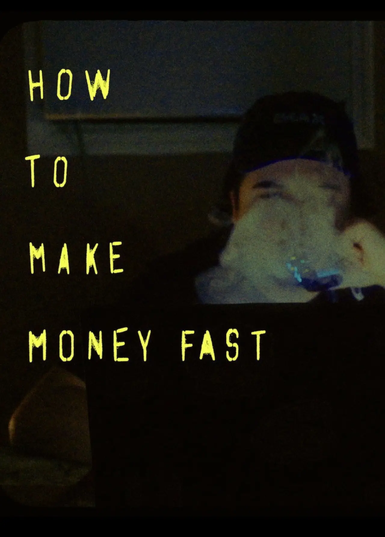 Постер к фильму "How to make money fast"