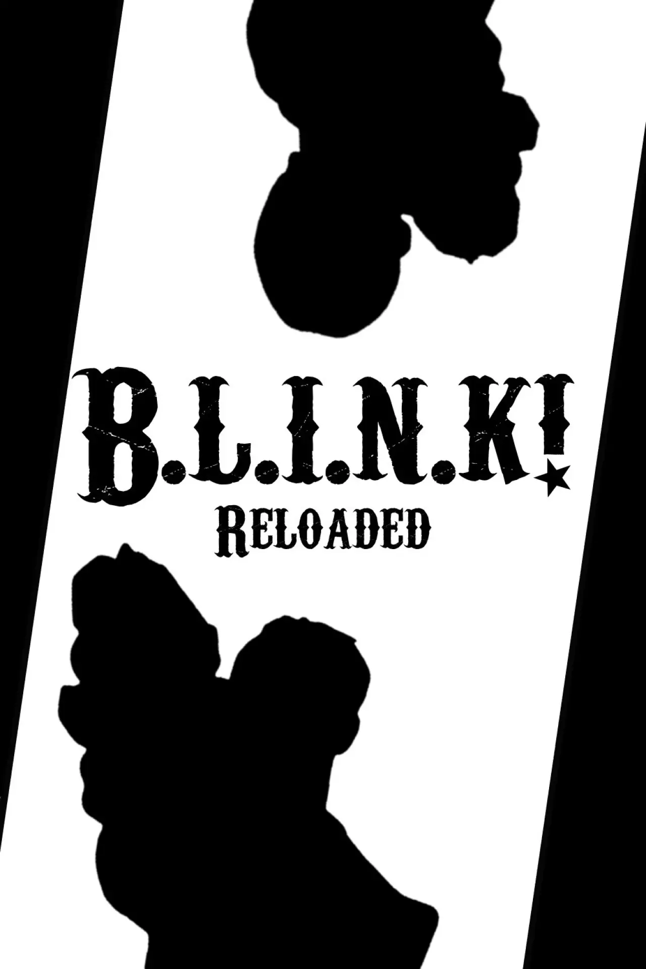 Постер к фильму "B.L.I.N.K! Reloaded"