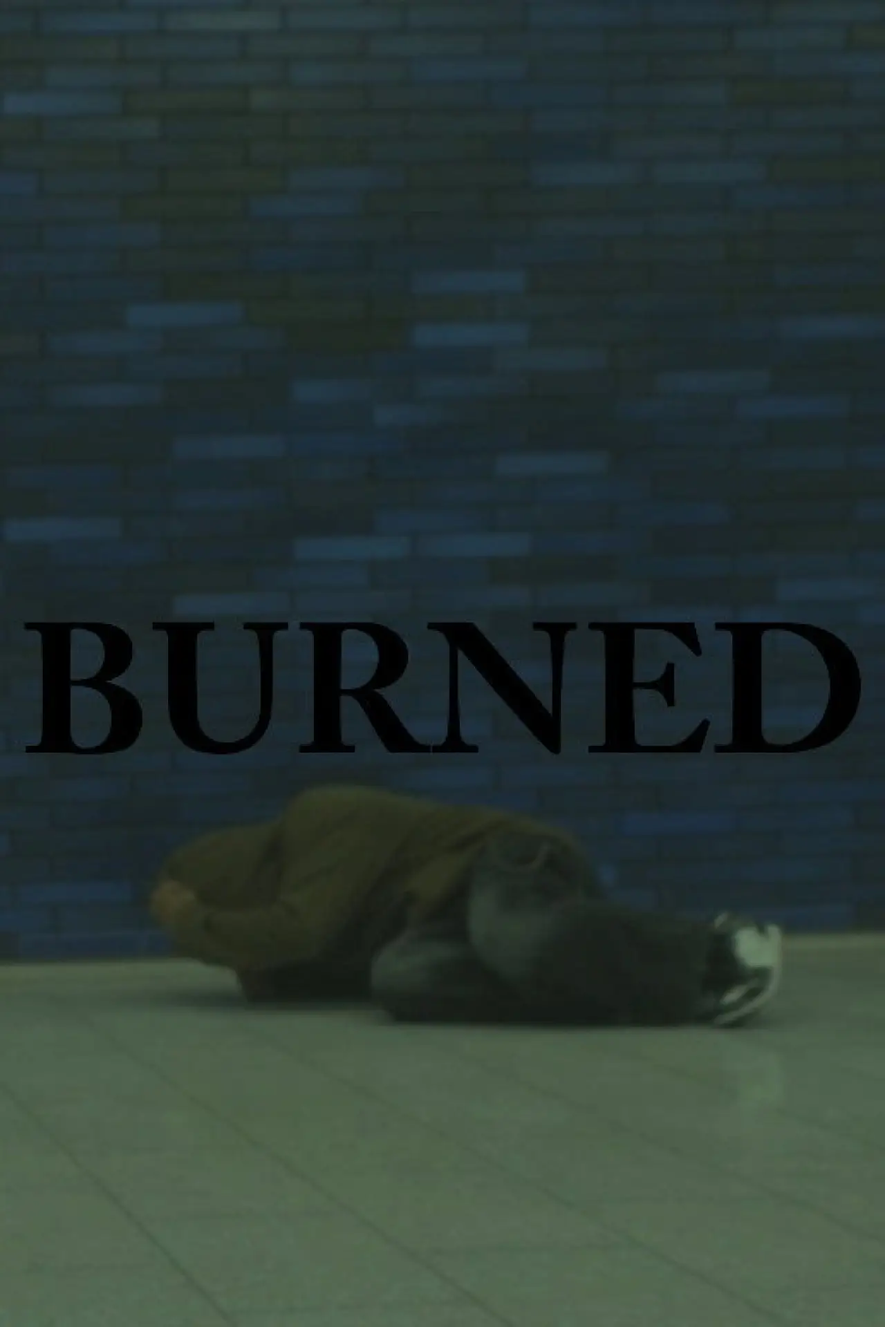 Постер к фильму "BURNED"