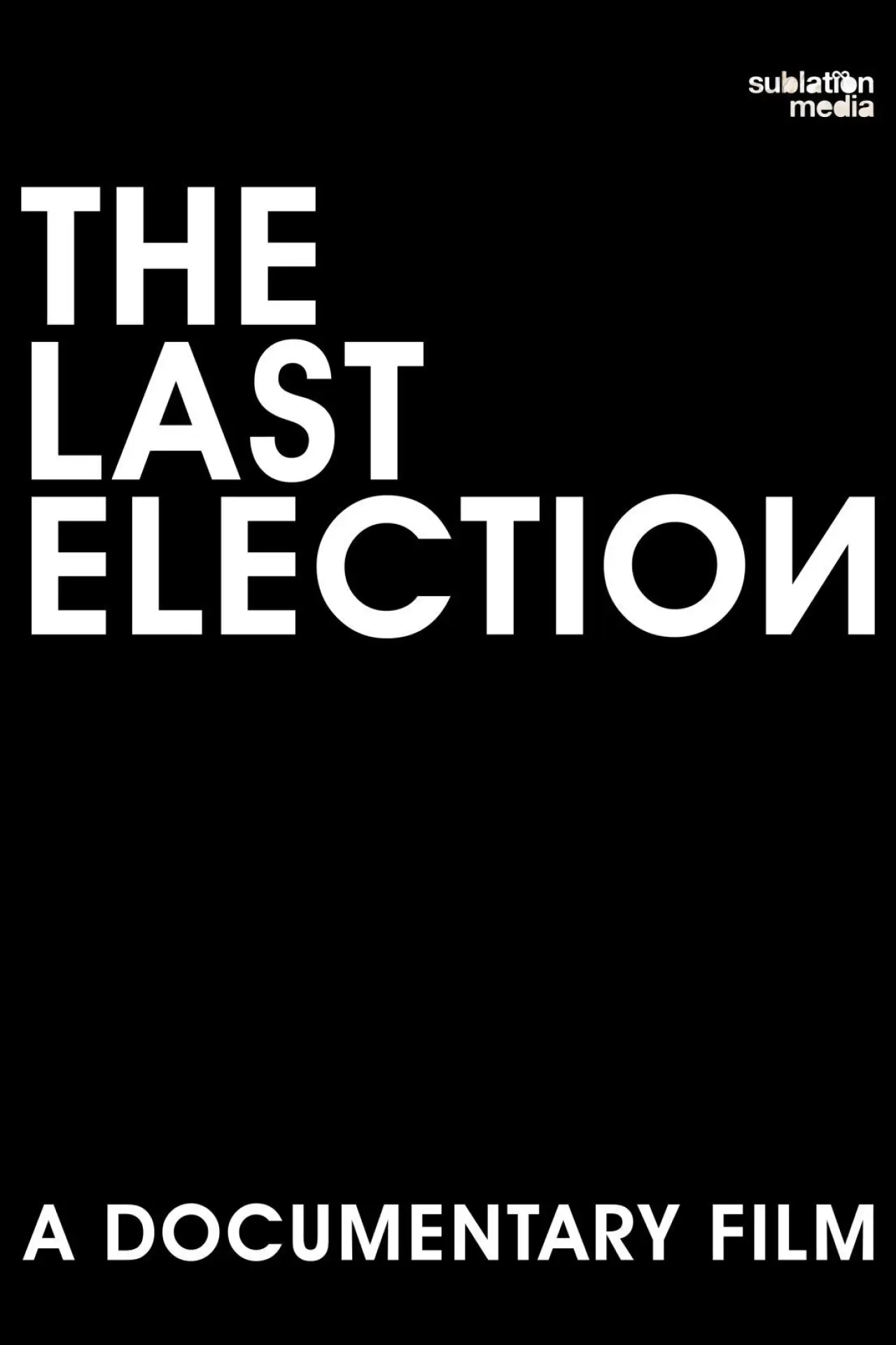 Постер к фильму "The Last Election"