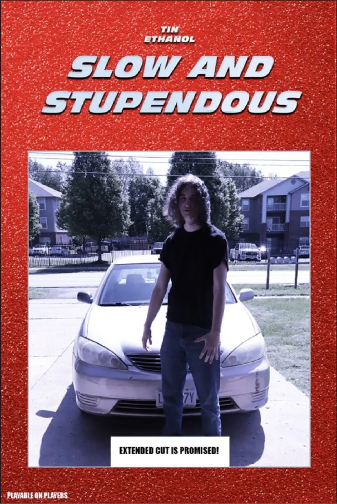Постер к фильму "Slow & Stupendous"