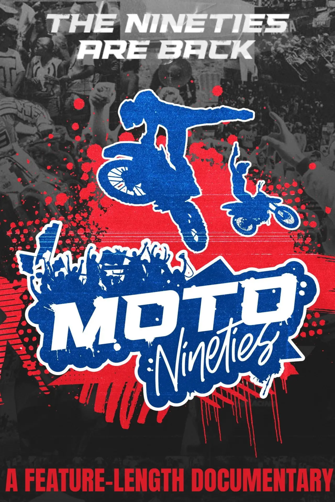 Постер к фильму "Moto Nineties: Rub Some Dirt on It"