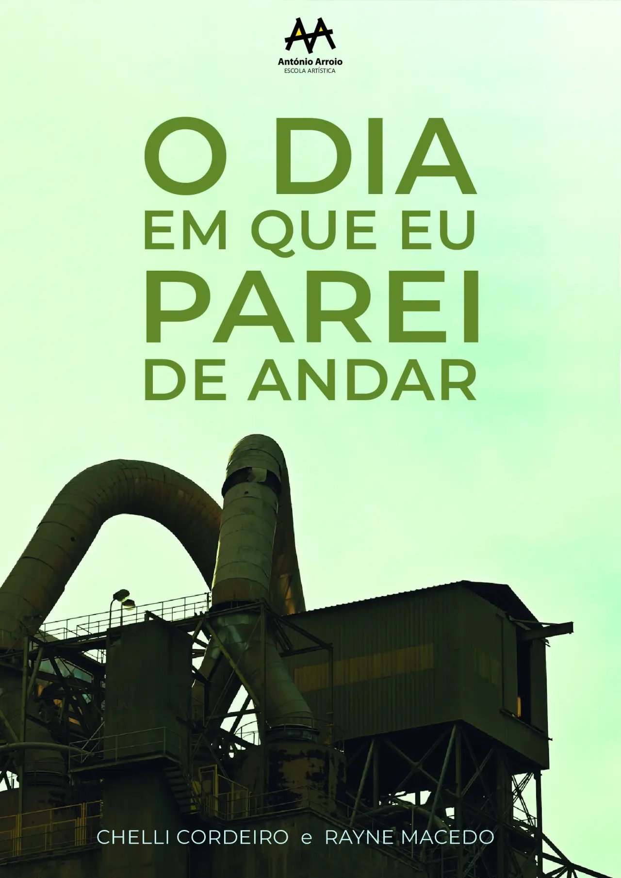 Постер к фильму "O Dia em que Eu Parei de Andar"
