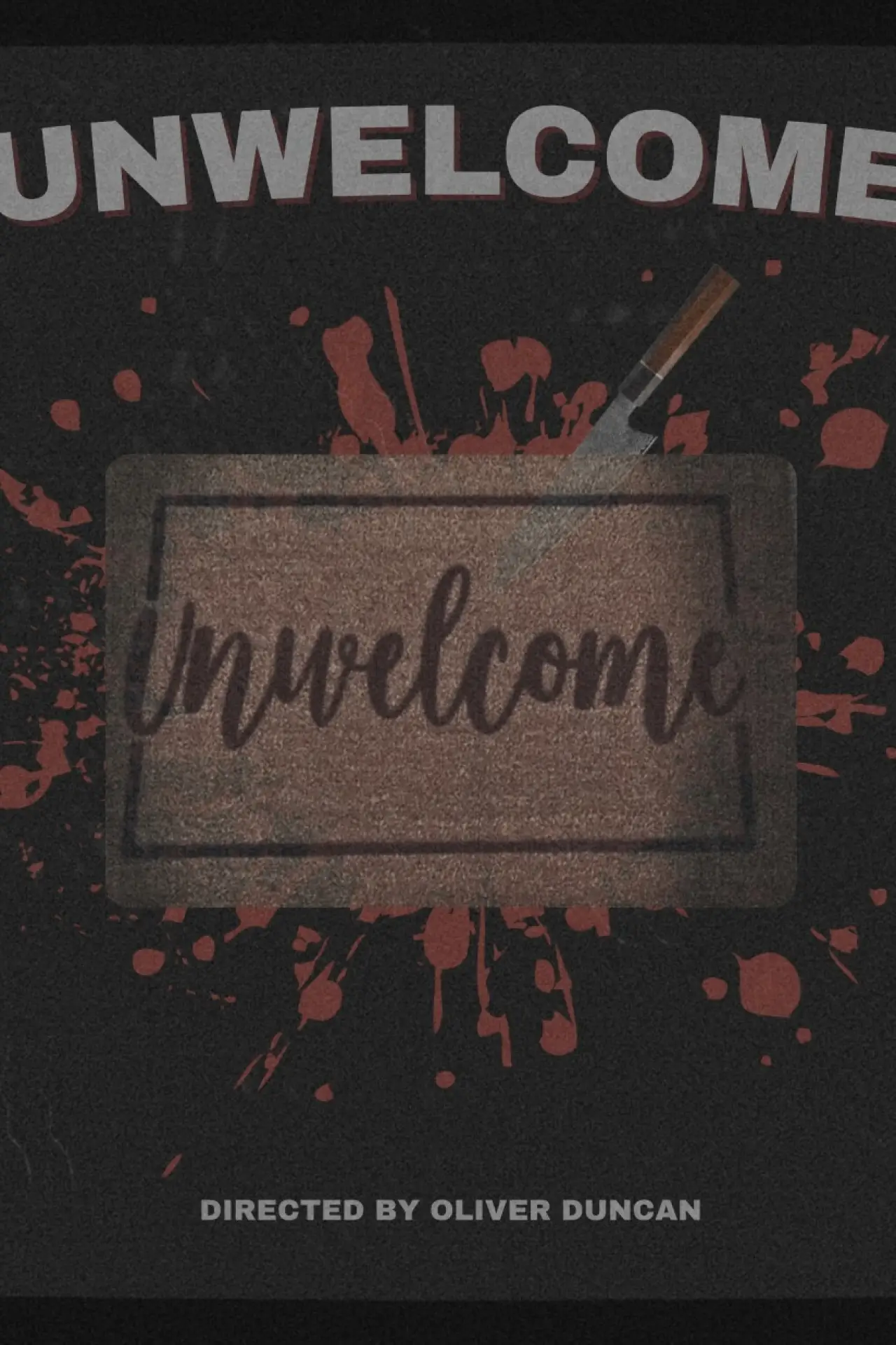 Постер к фильму "Unwelcome"