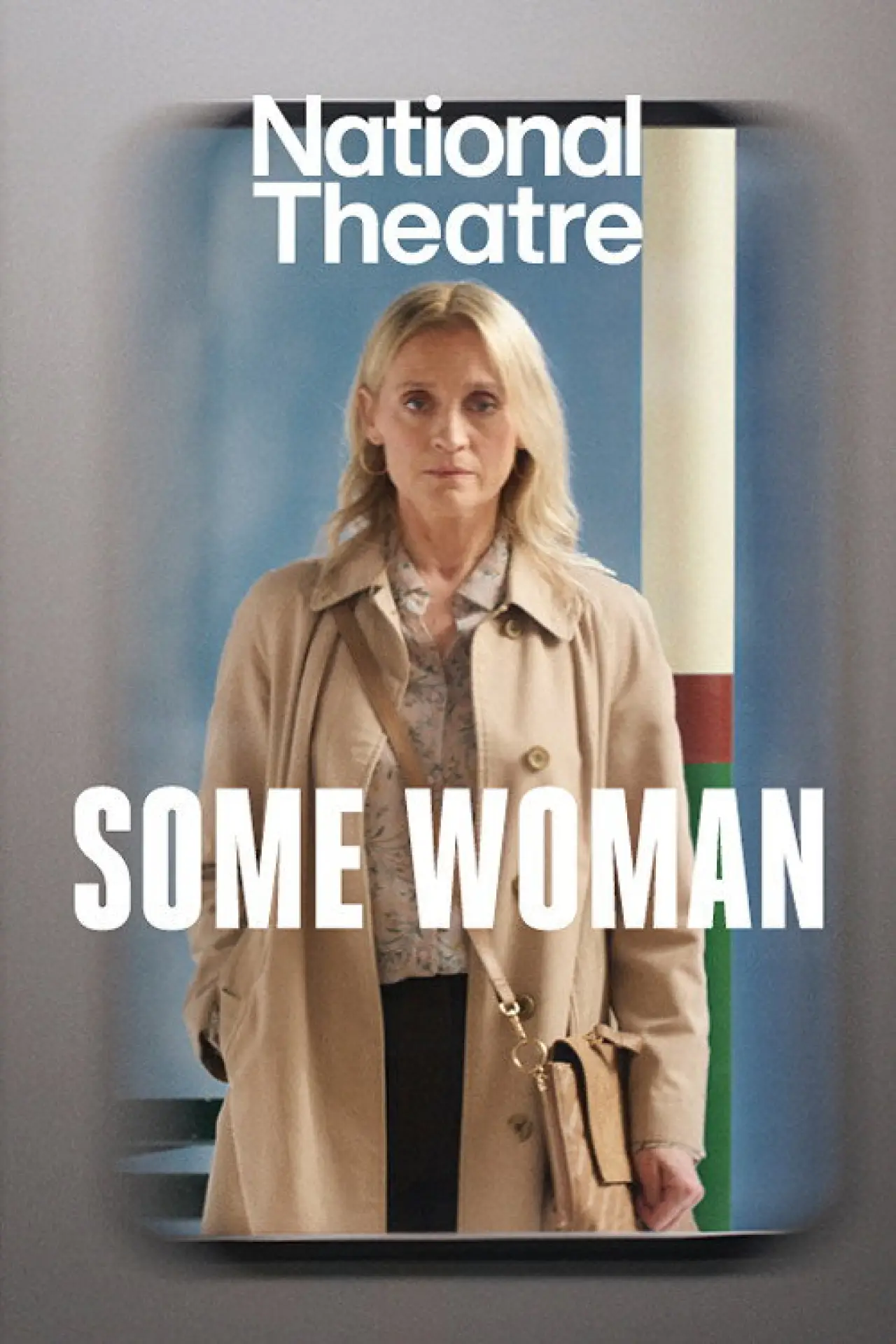Постер к фильму "National Theatre at Home: Some Woman"