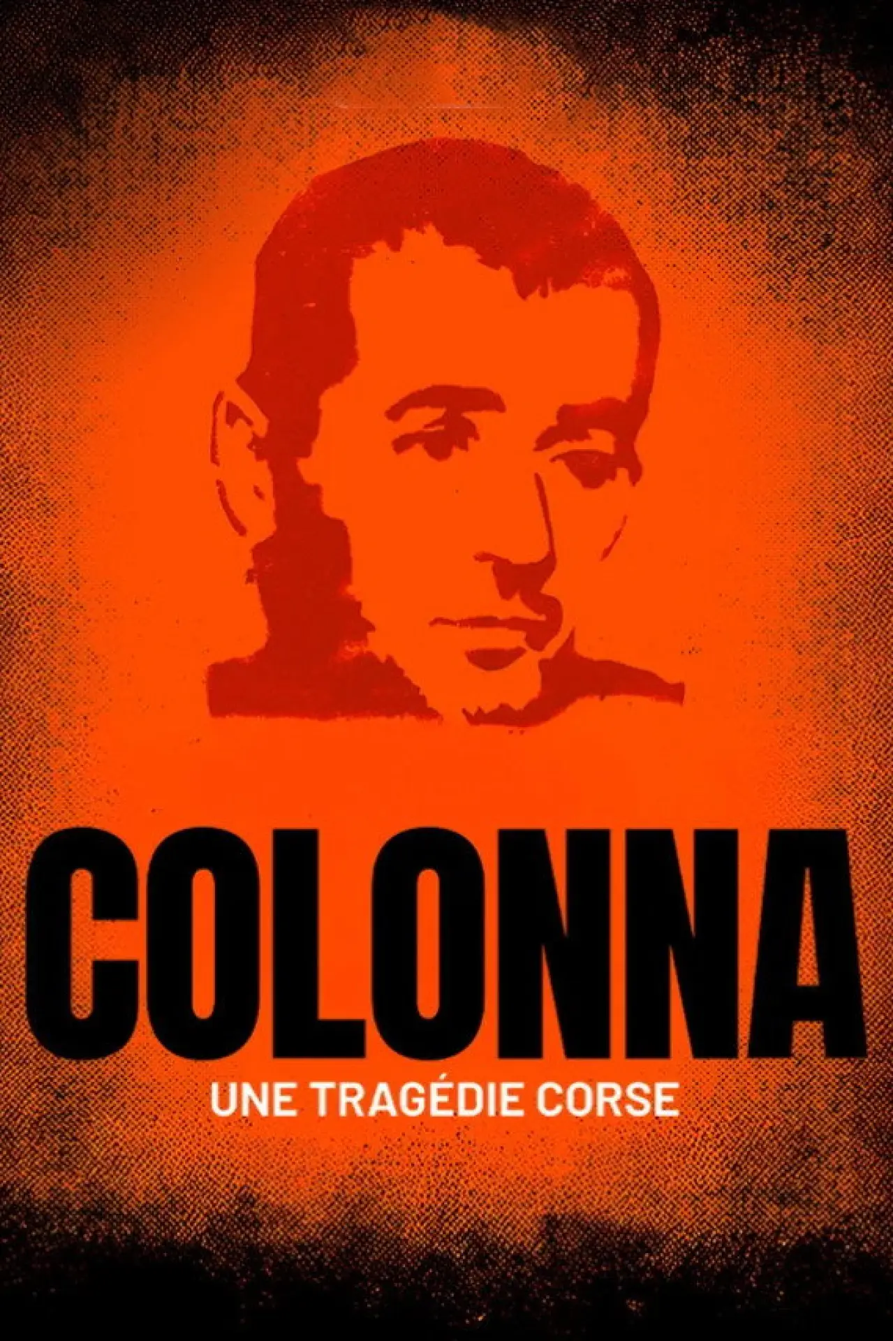 Постер к фильму "Colonna, une tragédie corse"