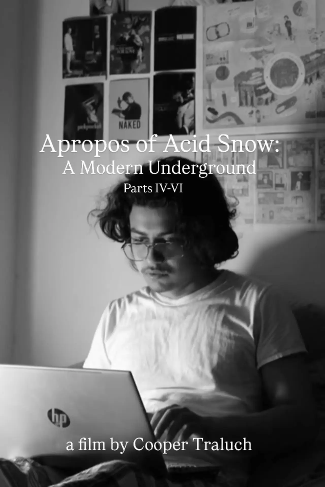 Постер к фильму "Apropos of Acid Snow: A Modern Underground (Parts IV-VI)"