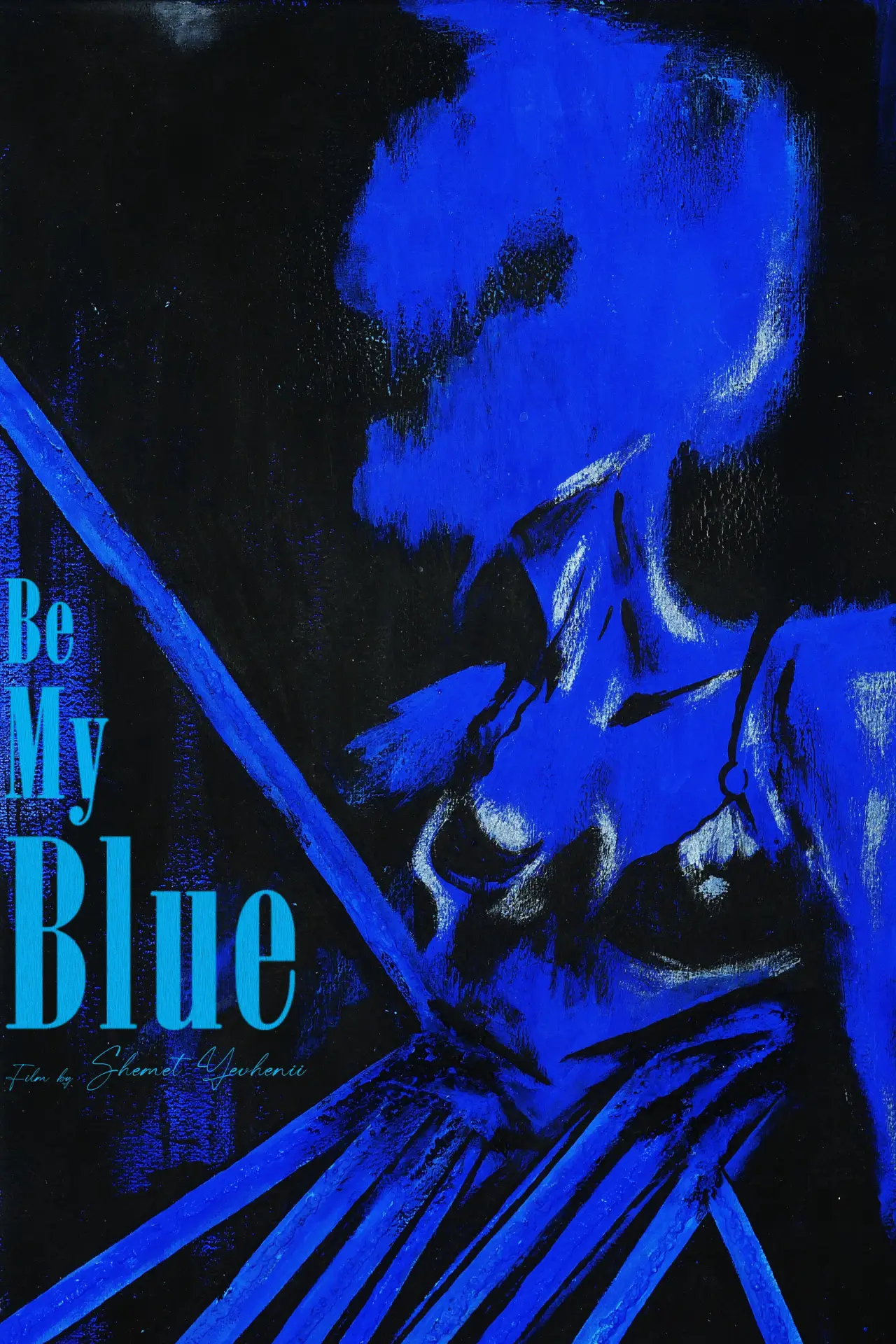 Постер к фильму "Be My Blue"