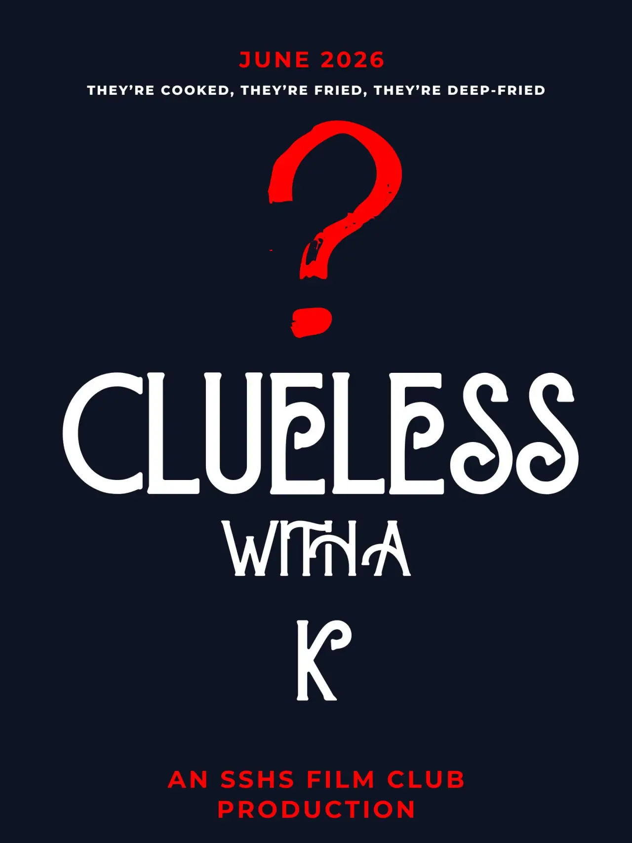 Постер к фильму "Clueless With a K"