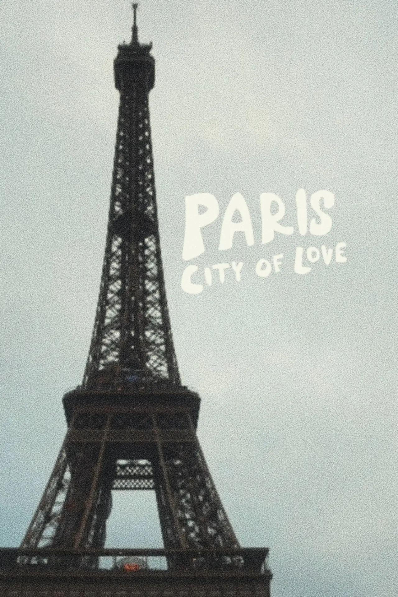 Постер к фильму "Paris: City of Love"