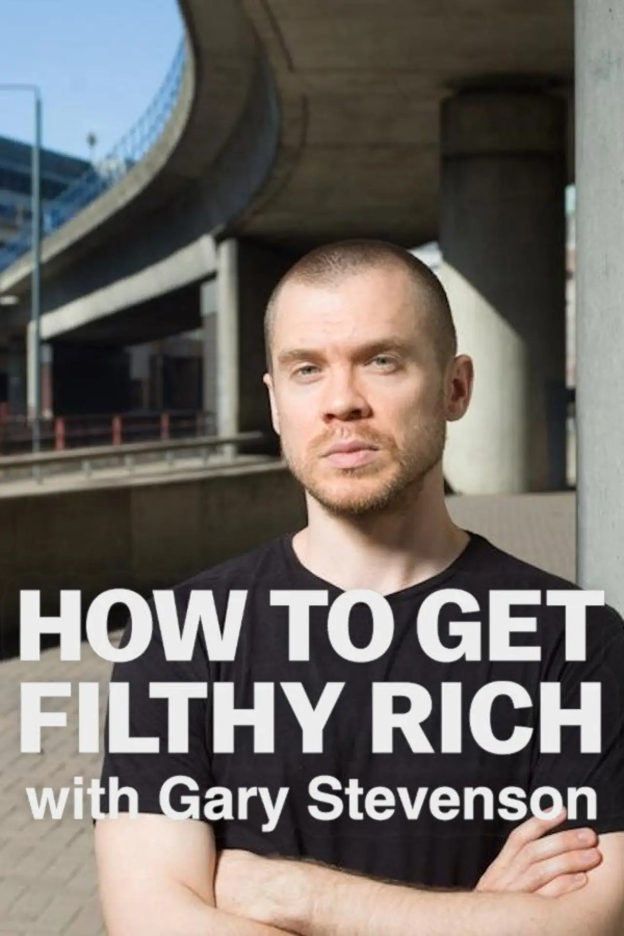 Постер к фильму "How to Get Filthy Rich with Gary Stevenson"