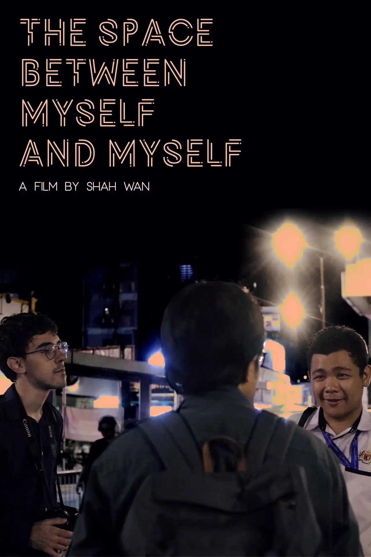 Постер к фильму "The Space Between Myself and Myself"