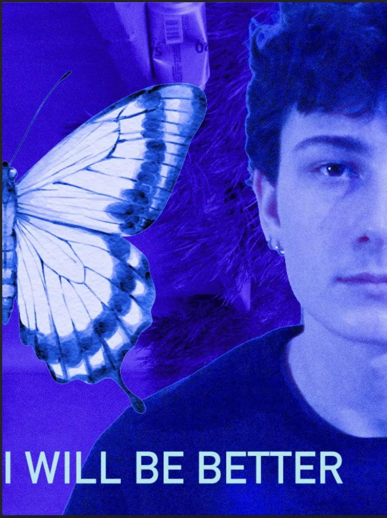Постер к фильму "I Will Be Better"