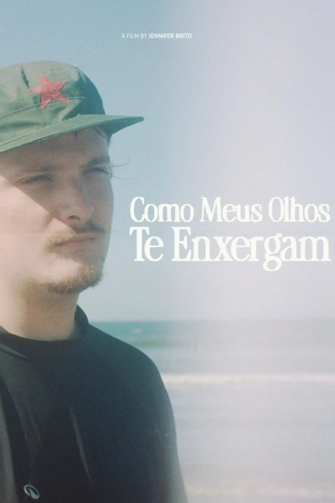 Постер к фильму "Como Meus Olhos Te Enxergam"