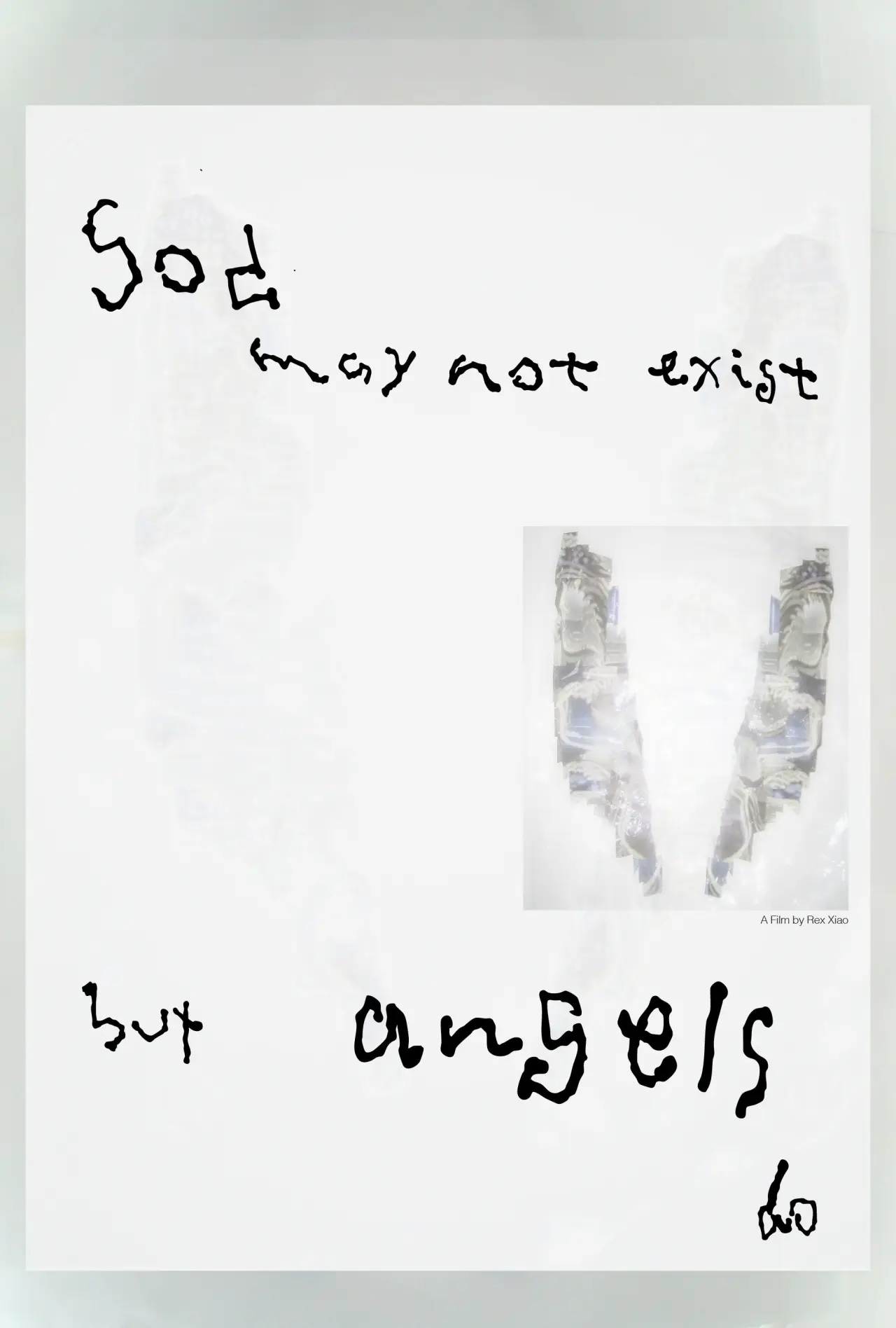 Постер к фильму "God May Not Exist but Angels Do"