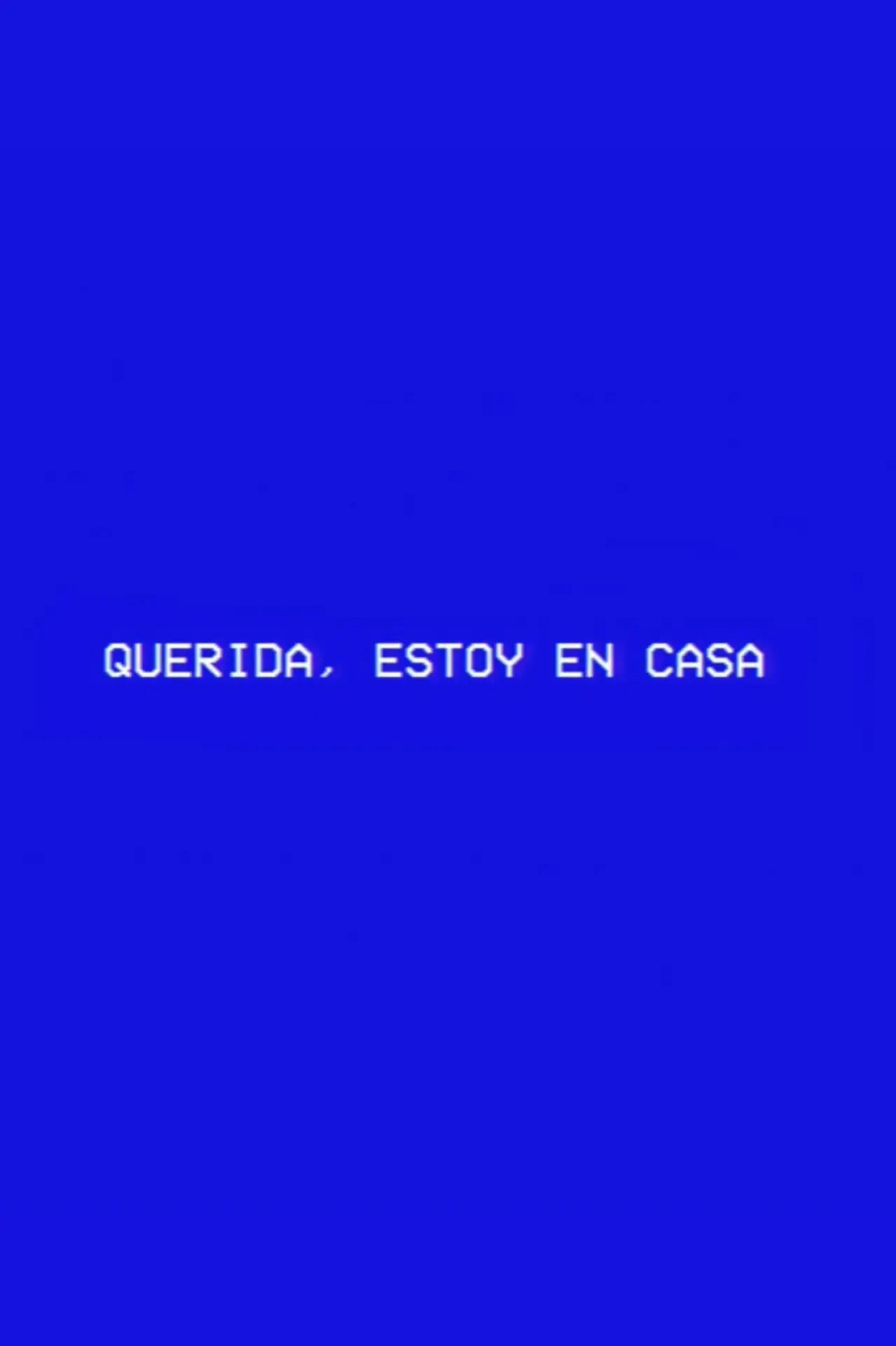 Постер к фильму "Querida, estoy en casa"