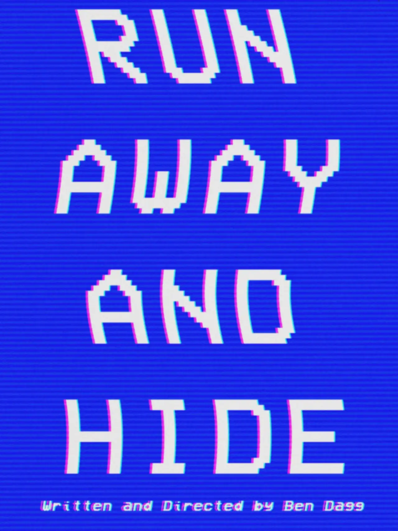 Постер к фильму "RUN AWAY AND HIDE"