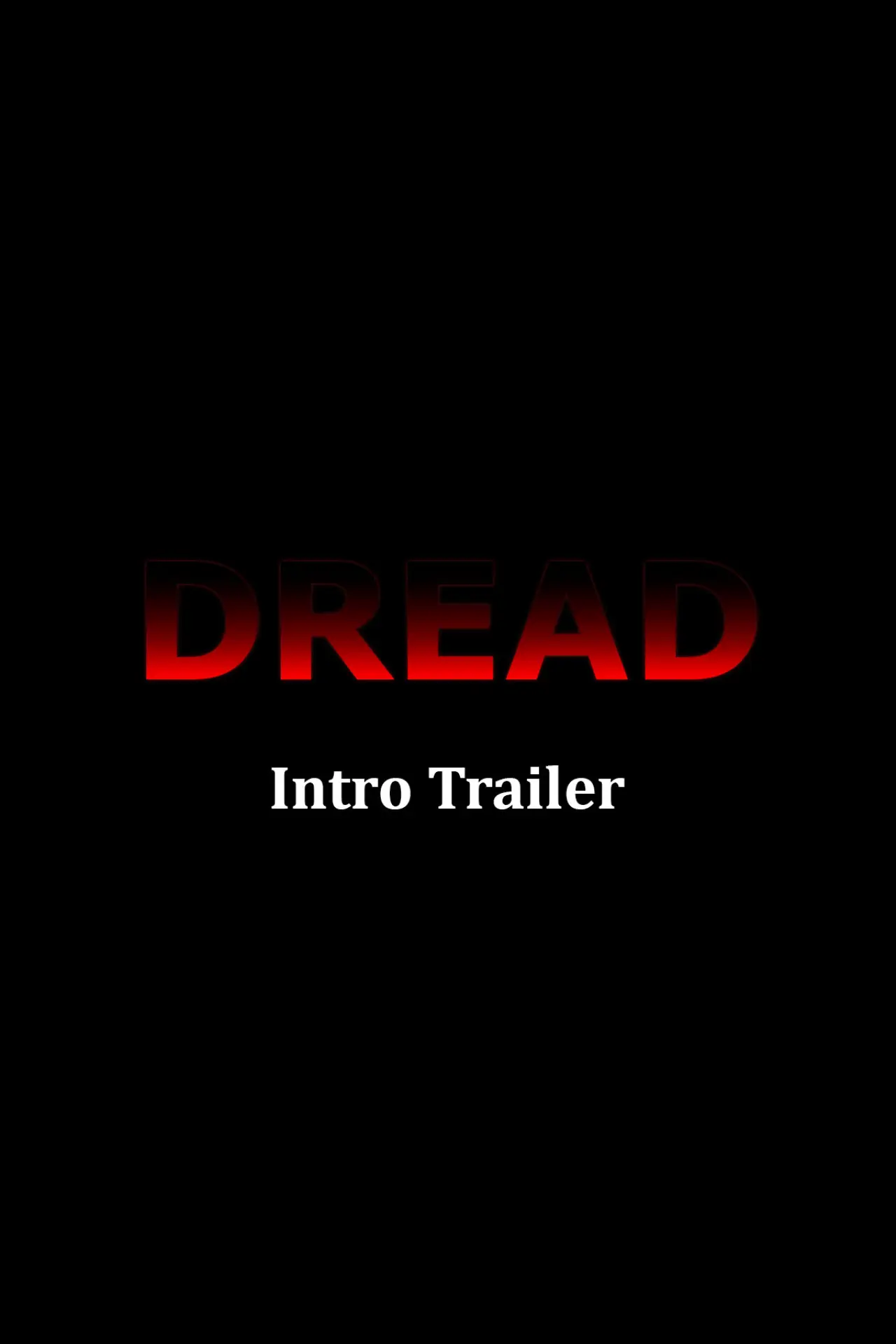 Постер к фильму "Dread Introduction Trailer"