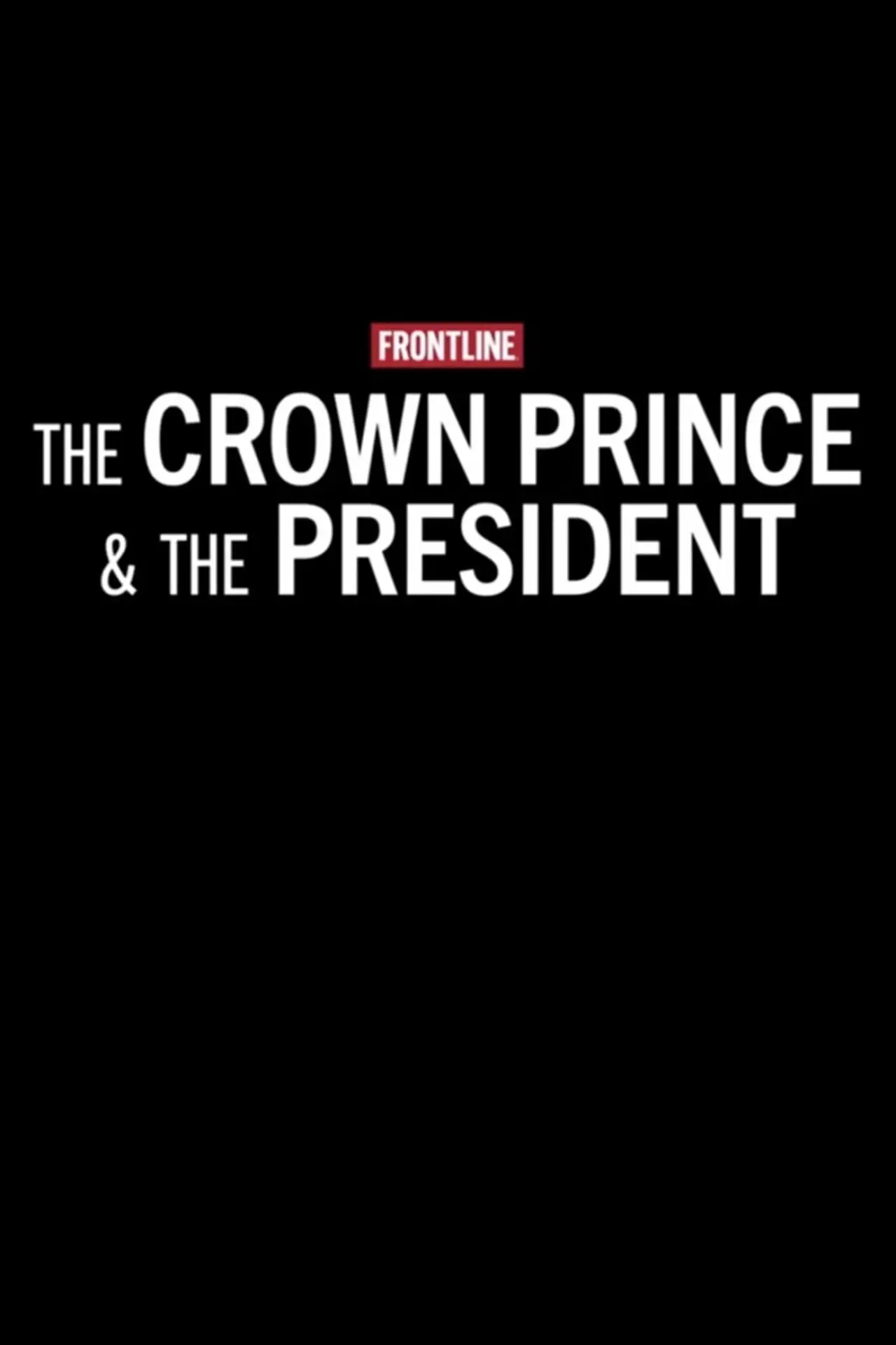 Постер к фильму "The Crown Prince & The President"
