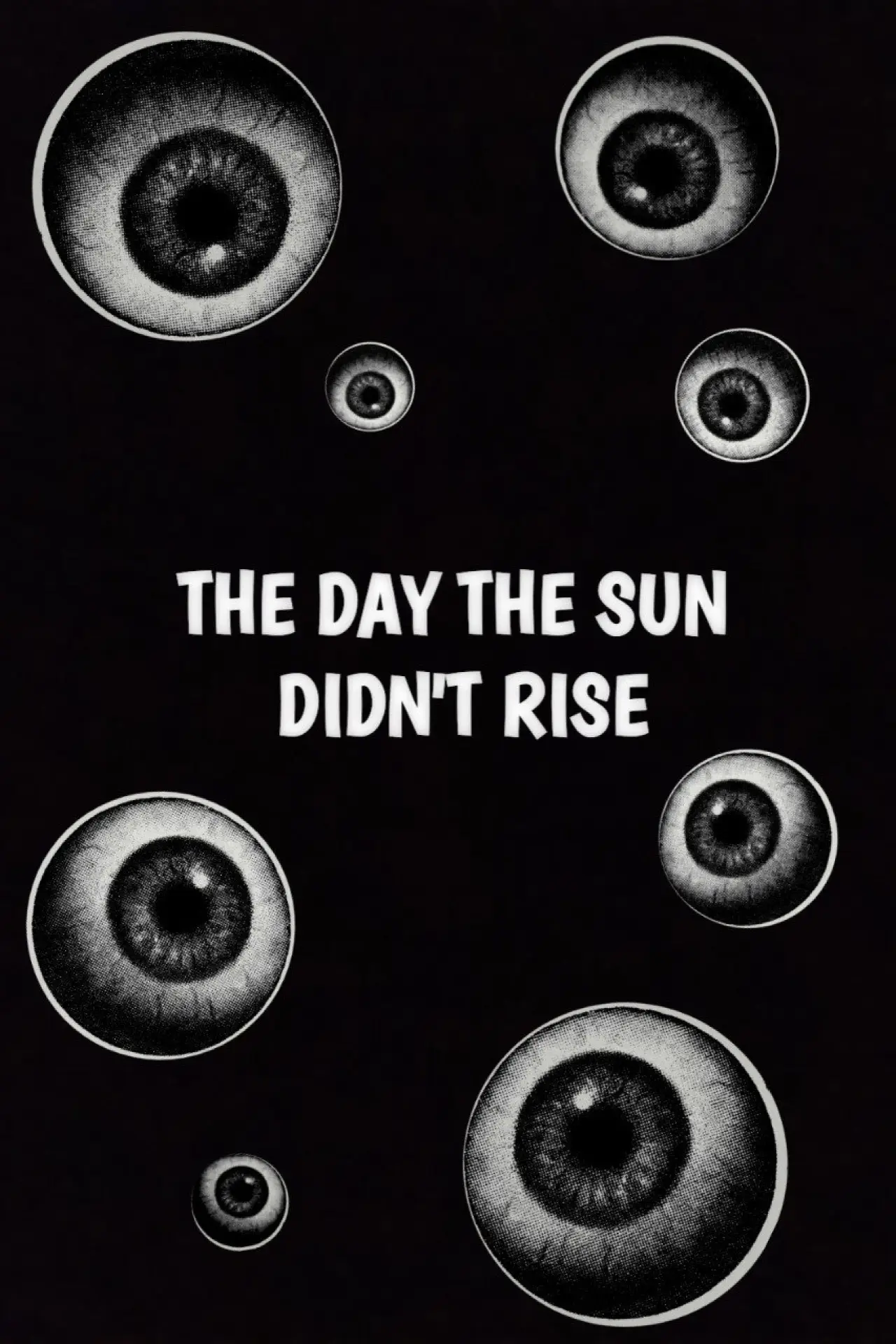 Постер к фильму "The Day The Sun Didn