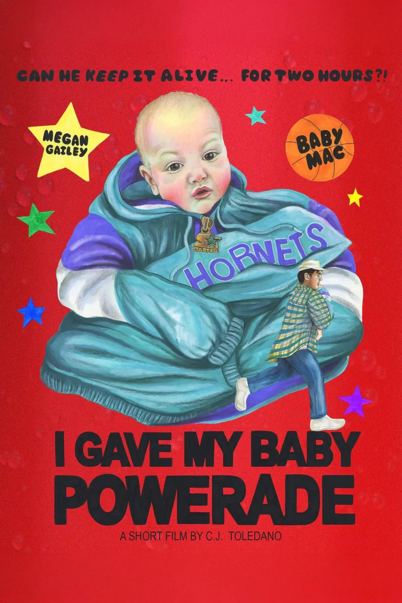 Постер к фильму "I GAVE MY BABY POWERADE"