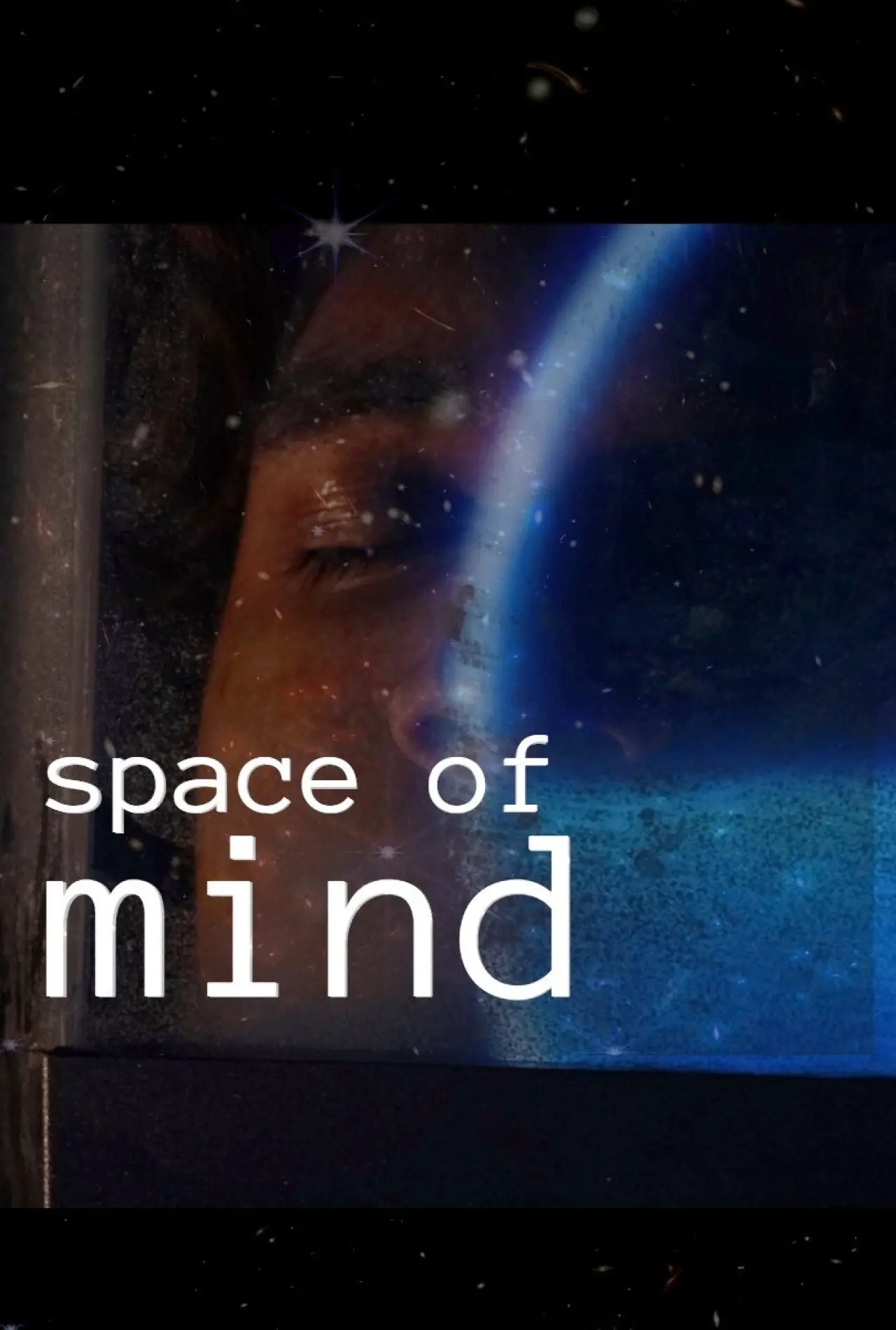 Постер к фильму "Space Of Mind"